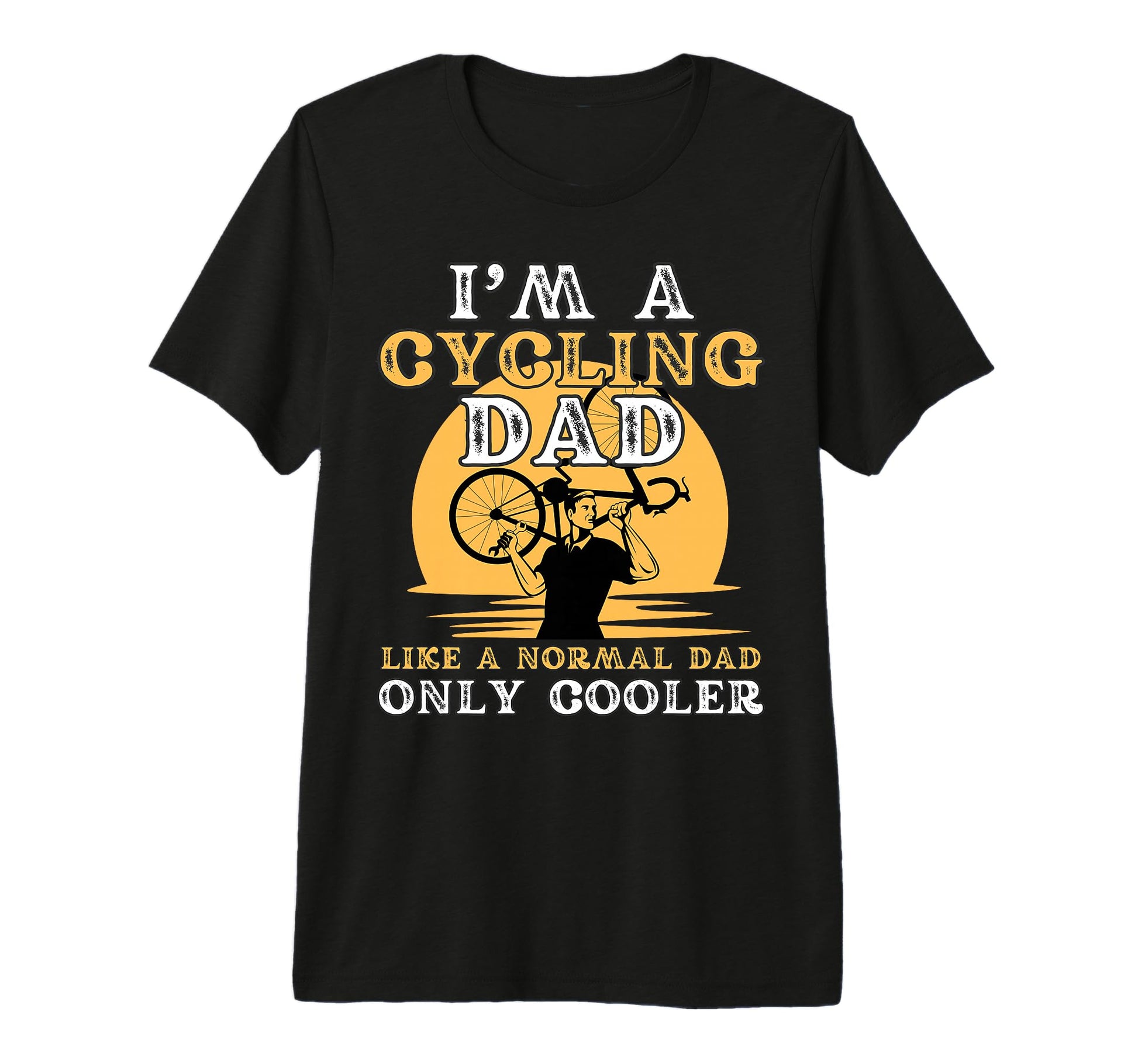 Cycling Dad Funny Fathers Day Cyclist T-Shirt - Unique Graphic Men Women - T-Shirt, Sweatshirt, Hoodie