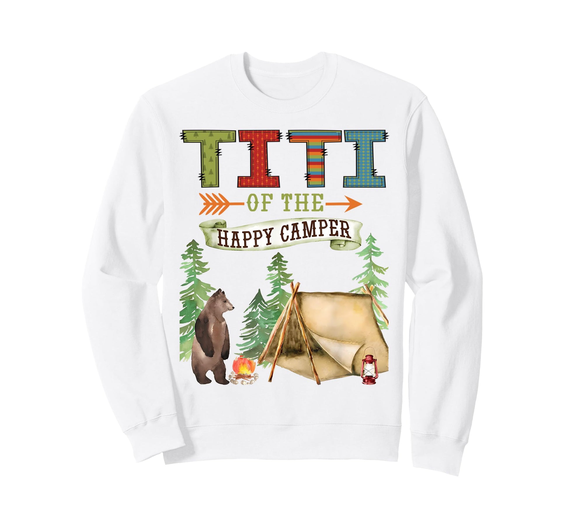 Titi Happy Camper First Birthday Sweatshirt - Novelty Apparel Unisex - T-Shirt, Sweatshirt, Hoodie