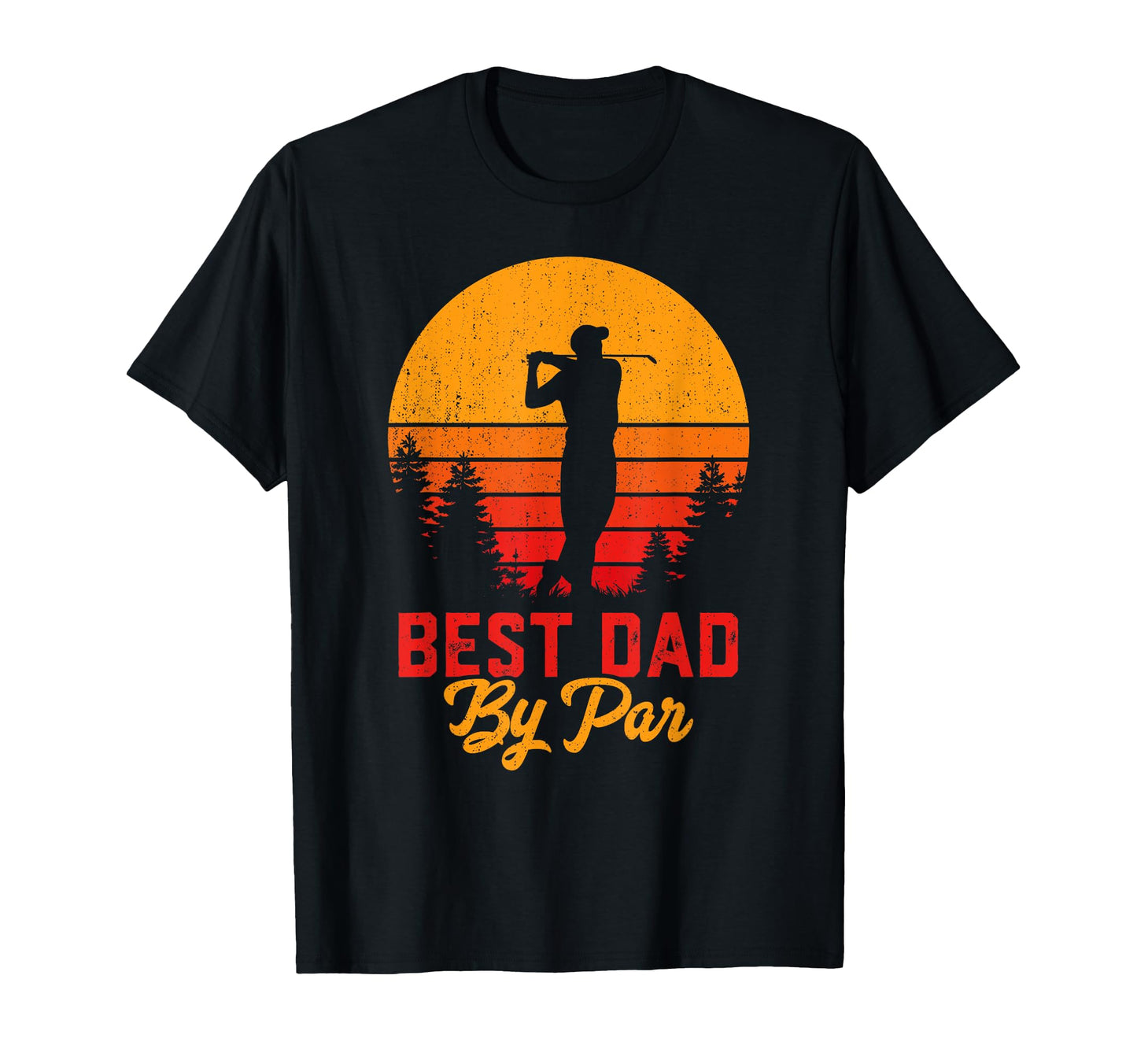 Best Dad Par Golf Lover Gift T-Shirt - Casual Everyday Wear Men Women - T-Shirt, Sweatshirt, Hoodie