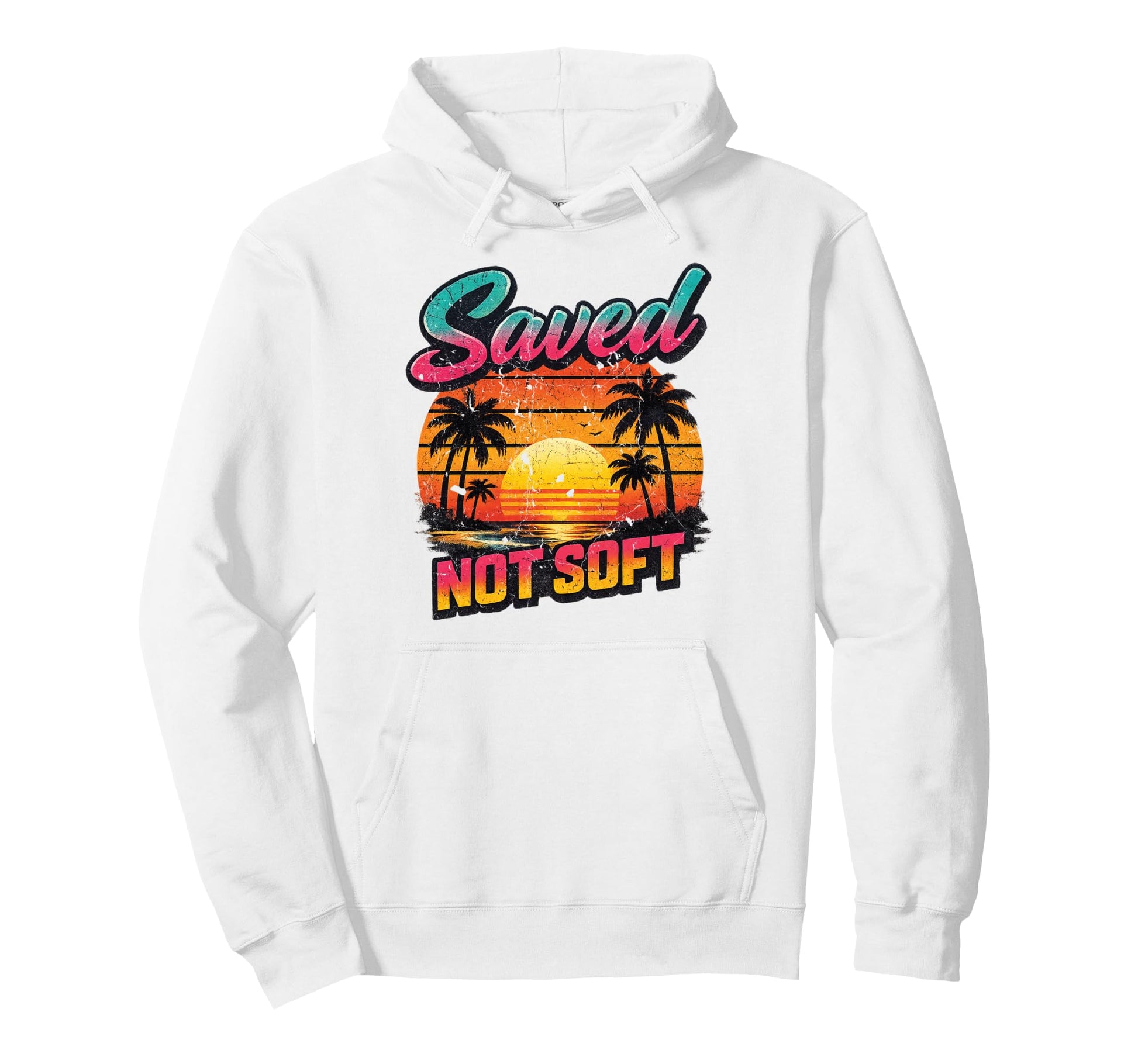Christian Sunset Summer Saved Not Solft Hoodie - Unique Graphic Unisex - T-Shirt, Sweatshirt, Hoodie