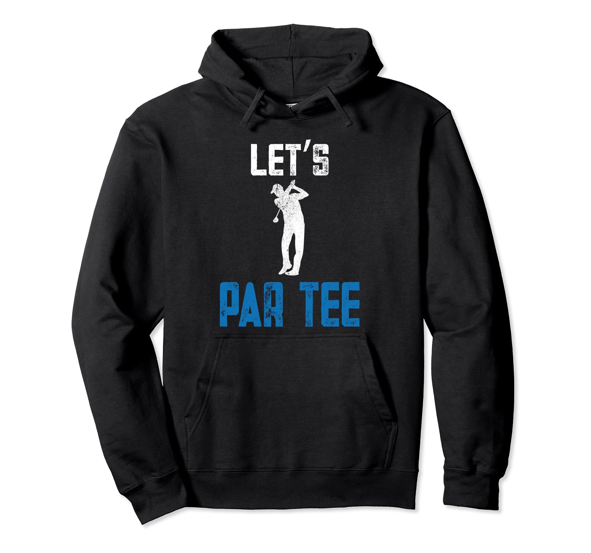 Lets Par Funny Golf Players Hoodie - Unique Graphic for Adults - T-Shirt, Sweatshirt, Hoodie