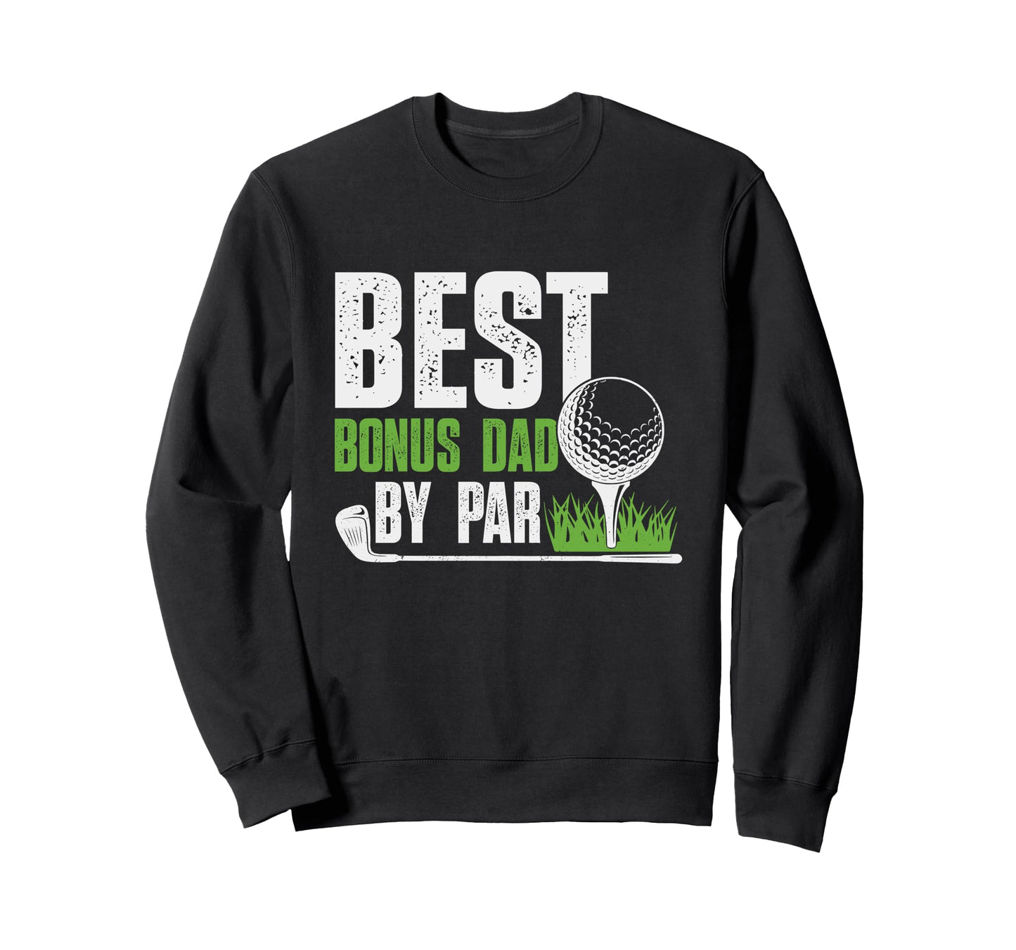 Best Bonus Dad Par Gifts Fathers Sweatshirt - Minimalist Print Men Women - T-Shirt, Sweatshirt, Hoodie