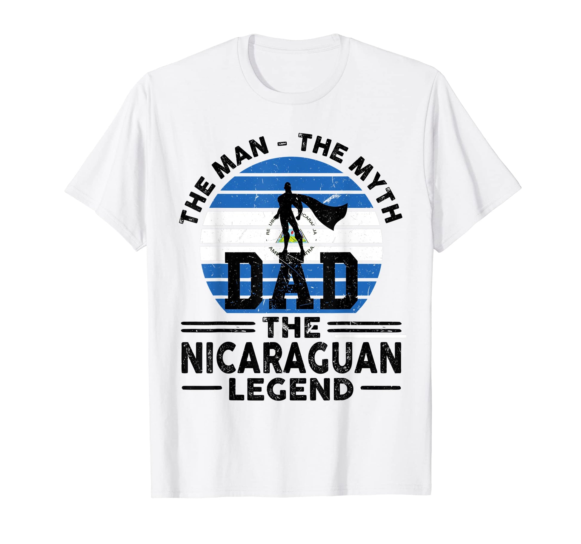 Myth Dad Nicaraguan Legend Nicaraguan T-Shirt - Novelty Apparel for Adults - T-Shirt, Sweatshirt, Hoodie