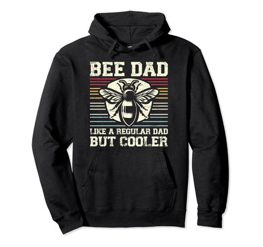 Bee Dad Like Regular Dad But Cooler Hoodie - Minimalist Print Men Women - T-Shirt, Sweatshirt, Hoodie