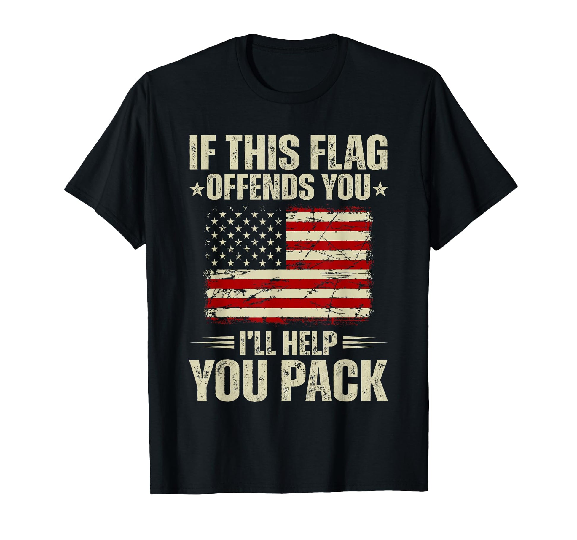 If This Flag Offends You Ill Help You T-Shirt - Fun Novelty Design Unisex - T-Shirt, Sweatshirt, Hoodie