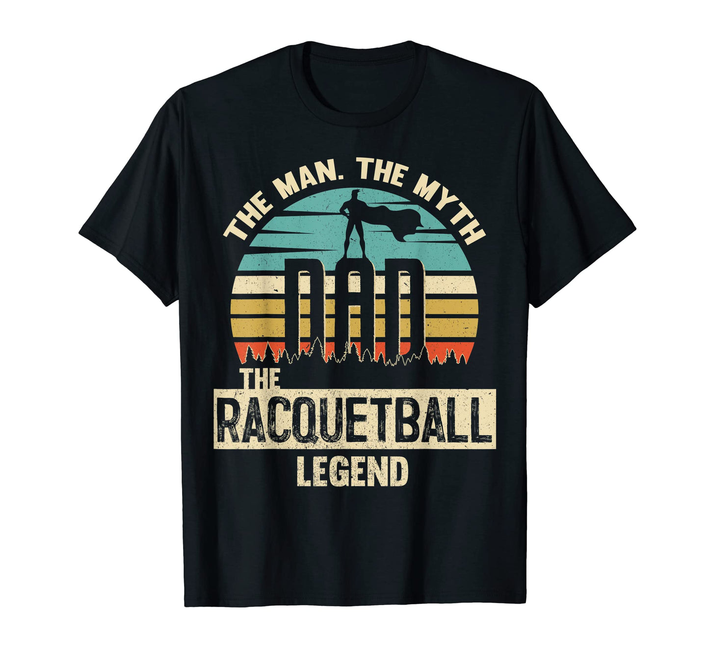 Myth Legend Dad Racquetball T-Shirt - Aesthetic Graphic for Adults - T-Shirt, Sweatshirt, Hoodie