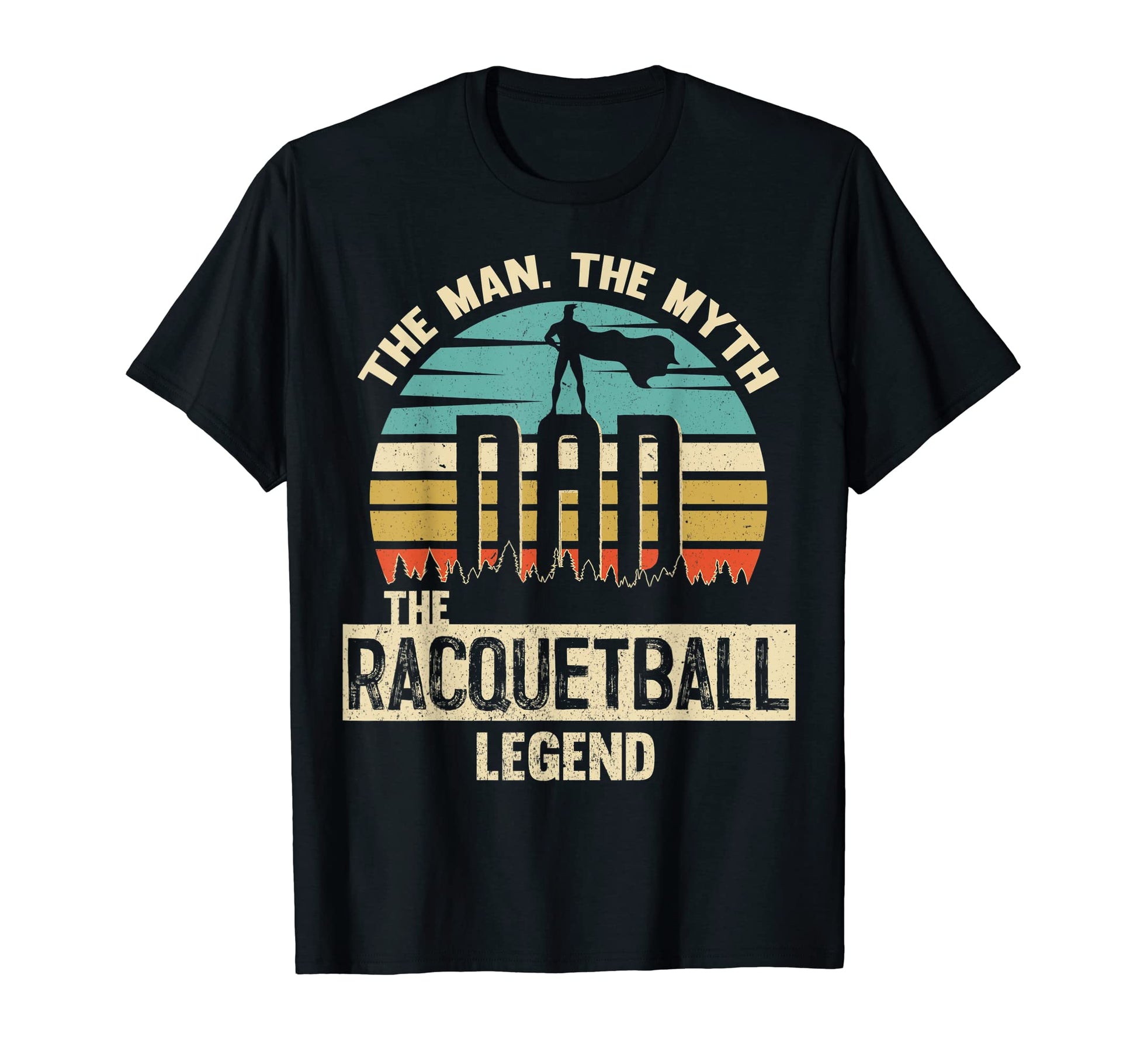 Myth Legend Dad Racquetball T-Shirt - Aesthetic Graphic for Adults - T-Shirt, Sweatshirt, Hoodie