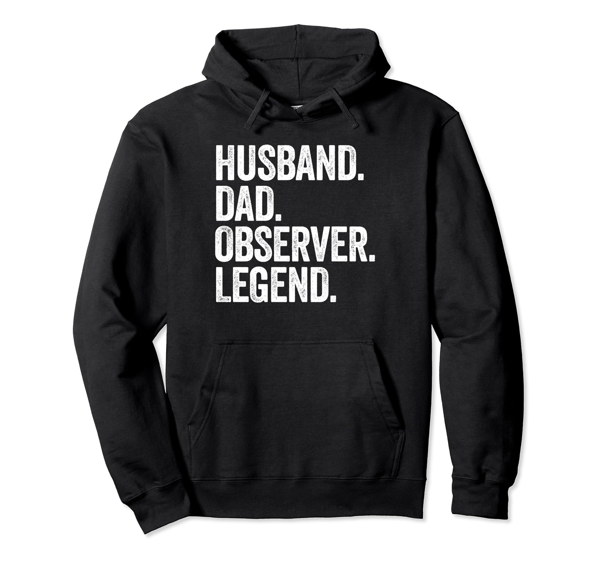 Husband Dad Observer Funny Hoodie - Unique Graphic Men Women - T-Shirt, Sweatshirt, Hoodie