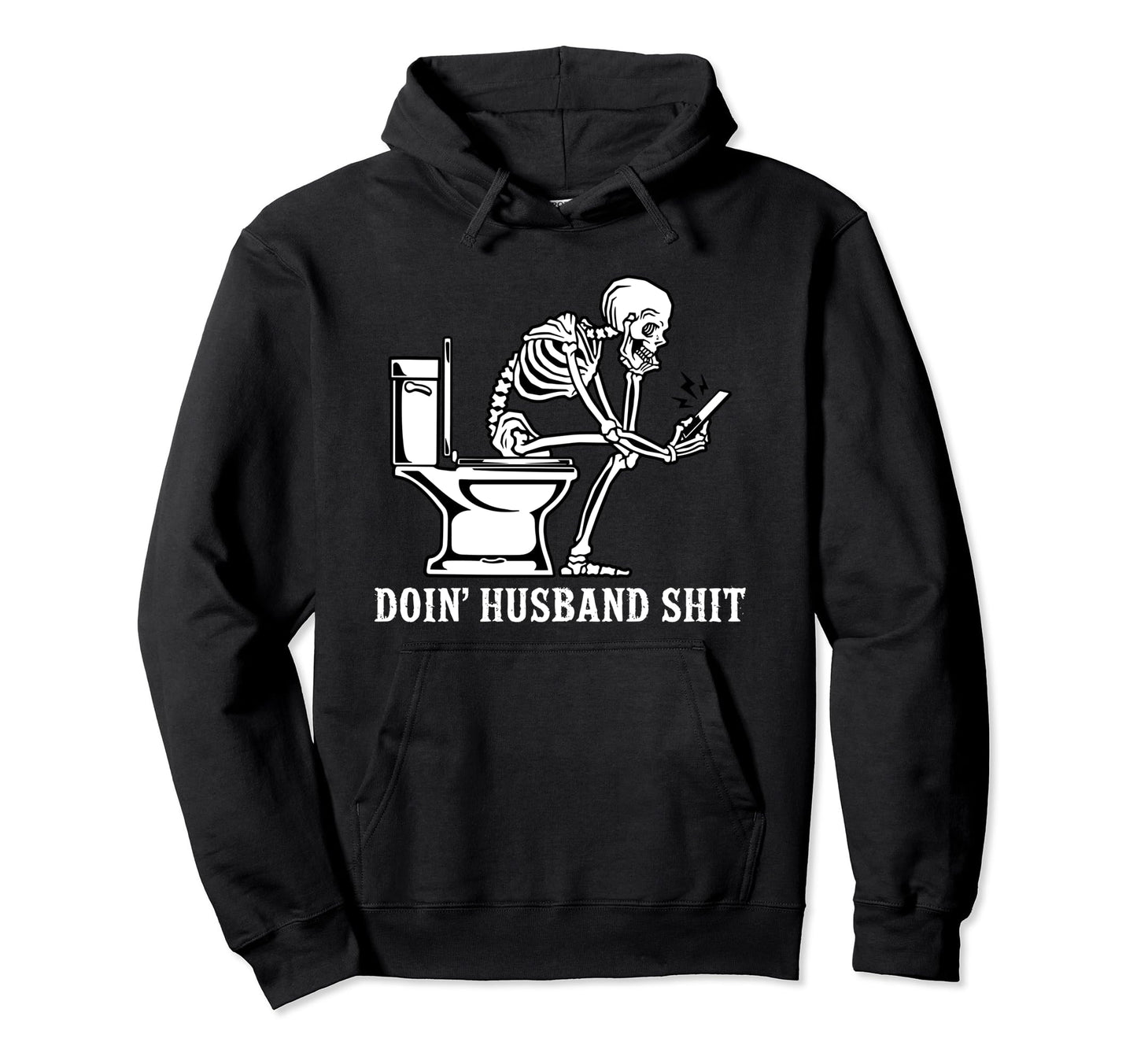Doing Husband Shit Funny Skeleton Hoodie - Aesthetic Graphic Unisex - T-Shirt, Sweatshirt, Hoodie