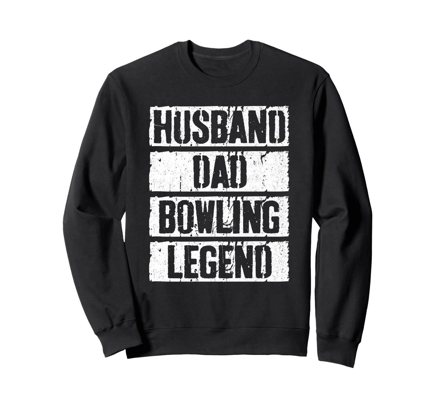 Husband Dad Bowling Legend Bowler Sweatshirt - Novelty Apparel for Adults - T-Shirt, Sweatshirt, Hoodie