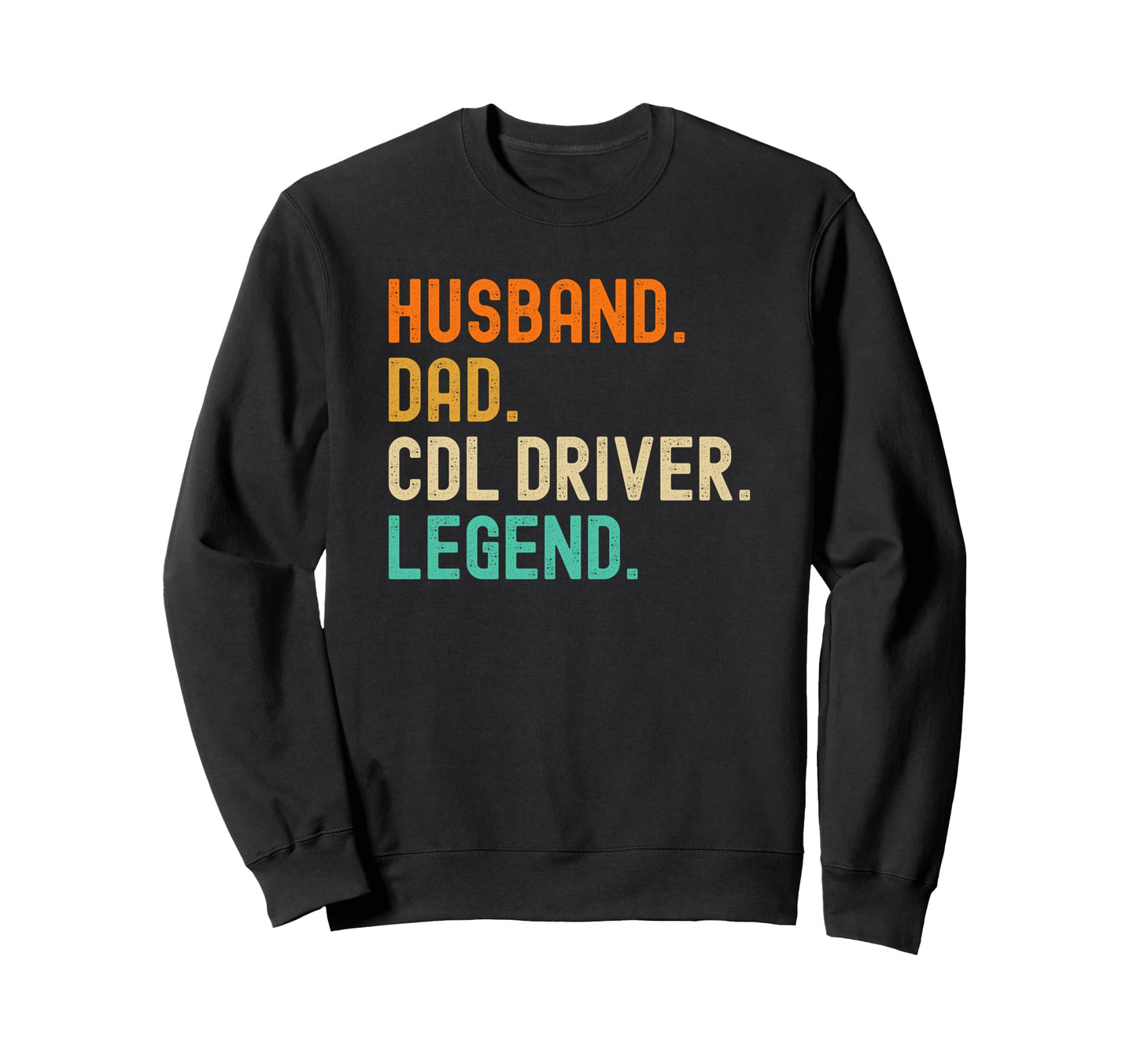 Husband Dad Cdl Driver Legend T Shirts T-Shirt - Trendy Graphic for Adults - T-Shirt, Sweatshirt, Hoodie