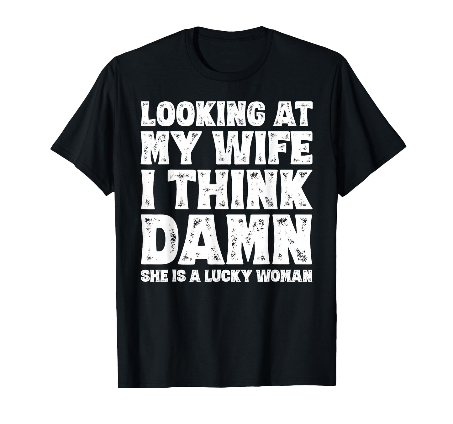 Funny Dad Joke Husband Father From T-Shirt - Novelty Apparel for Adults - T-Shirt, Sweatshirt, Hoodie