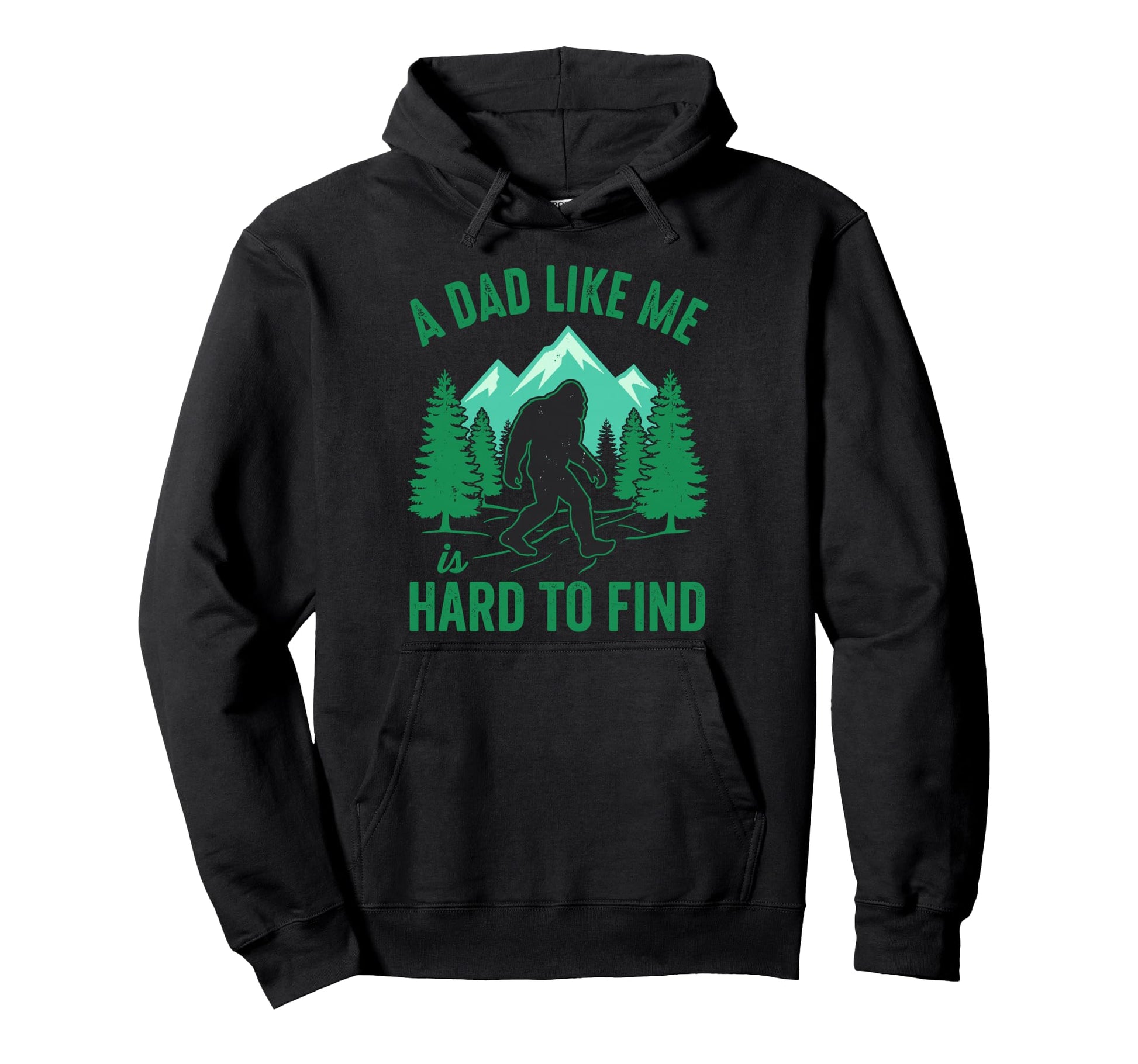 Dad Like Me Is Hard To Find Bigfoot Hoodie - Aesthetic Graphic Unisex - T-Shirt, Sweatshirt, Hoodie