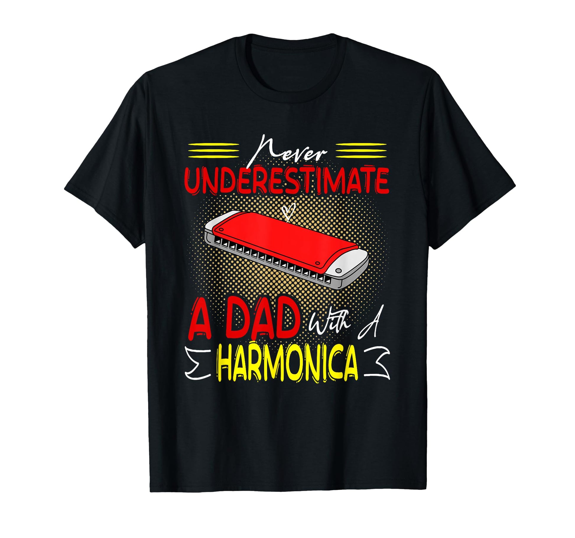 Never Underestimate Dad Harmonica T-Shirt - Trendy Graphic for Adults - T-Shirt, Sweatshirt, Hoodie