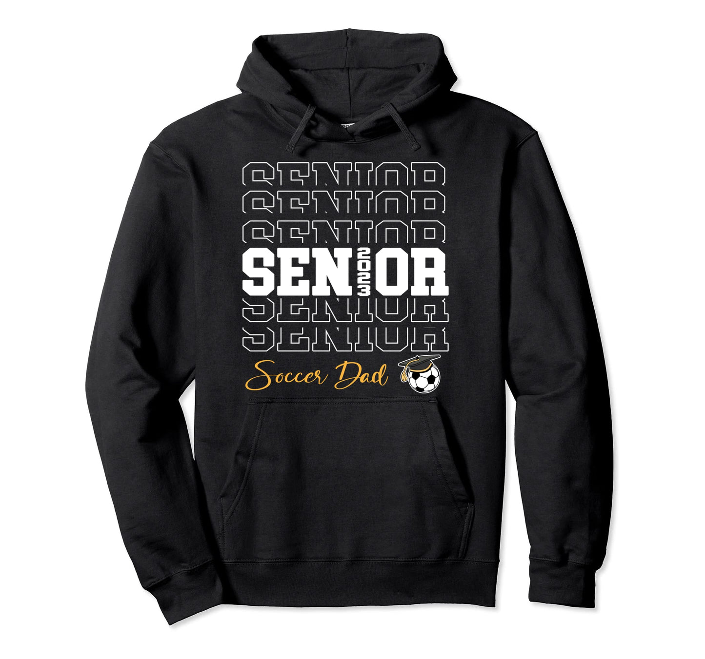 Senior Soccer Dad 2023 Soccer Gift Proud Hoodie - Minimalist Print Unisex - T-Shirt, Sweatshirt, Hoodie