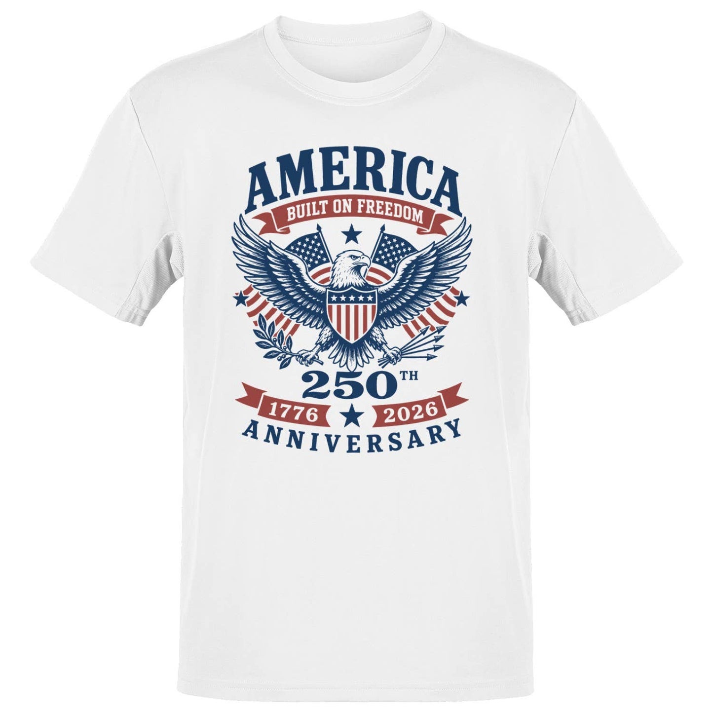 America 250th Anniversary Men's T-Shirt Unisex T-shirt, Sweatshirt, Hoodie, Long Sleeve Tee - T-Shirt, Sweatshirt, Hoodie
