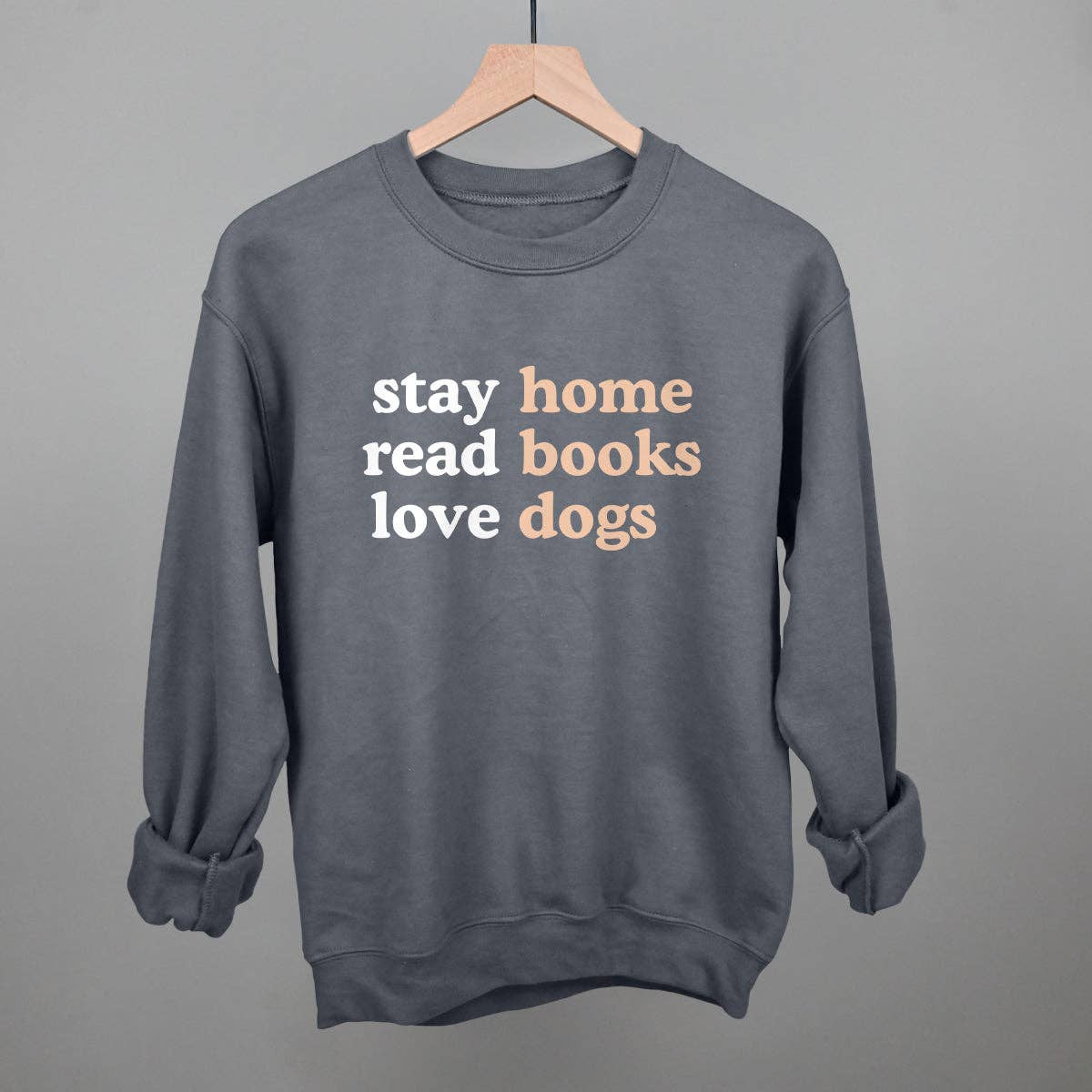 Stay Home Read Books Love Dogs Unisex T-shirt, Sweatshirt, Hoodie, Long Sleeve Tee - T-Shirt, Sweatshirt, Hoodie