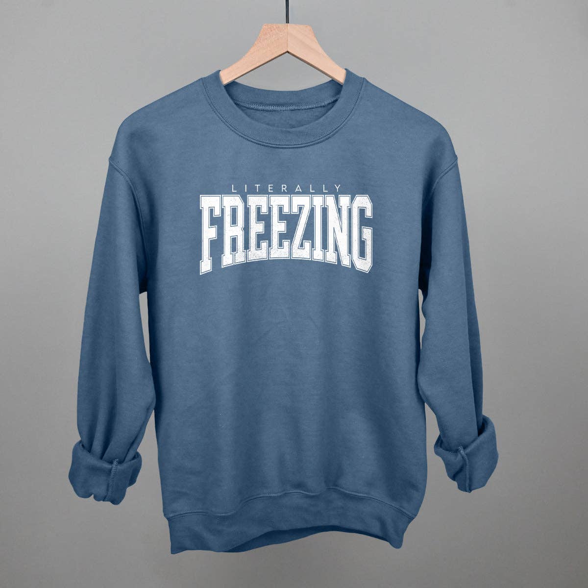 Literally Freezing Collegiate Unisex T-shirt, Sweatshirt, Hoodie, Long Sleeve Tee - T-Shirt, Sweatshirt, Hoodie
