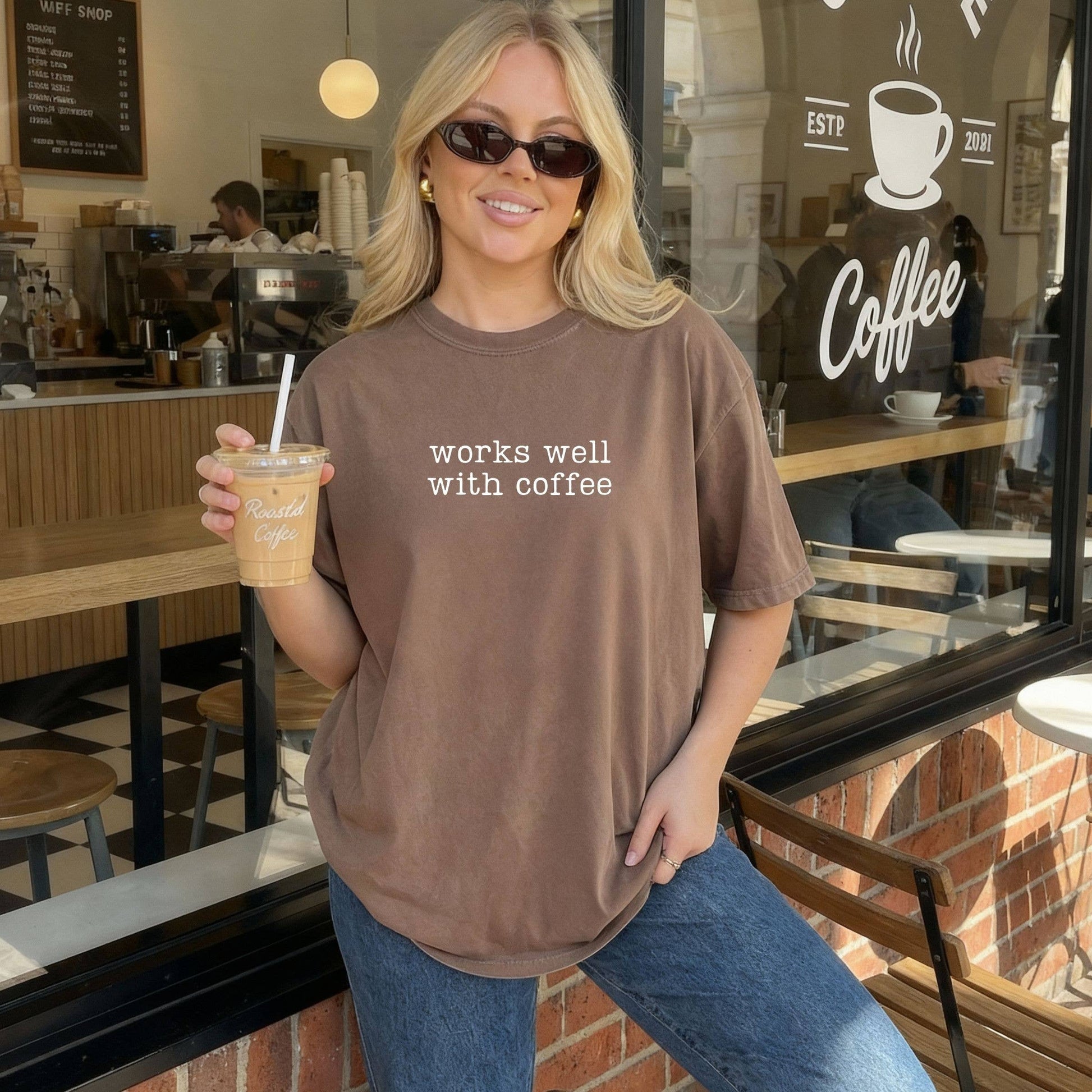 Works Well with Coffee Tee - Floral SummerGraphic Tee Unisex T-shirt, Sweatshirt, Hoodie, Long Sleeve Tee - T-Shirt, Sweatshirt, Hoodie
