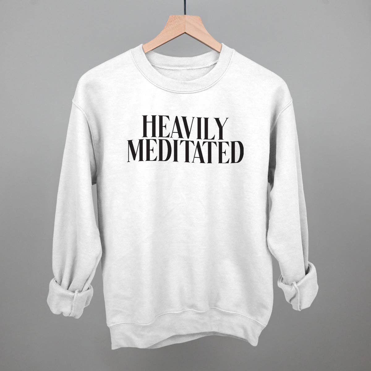 Heavily Meditated Unisex T-shirt, Sweatshirt, Hoodie, Long Sleeve Tee - T-Shirt, Sweatshirt, Hoodie