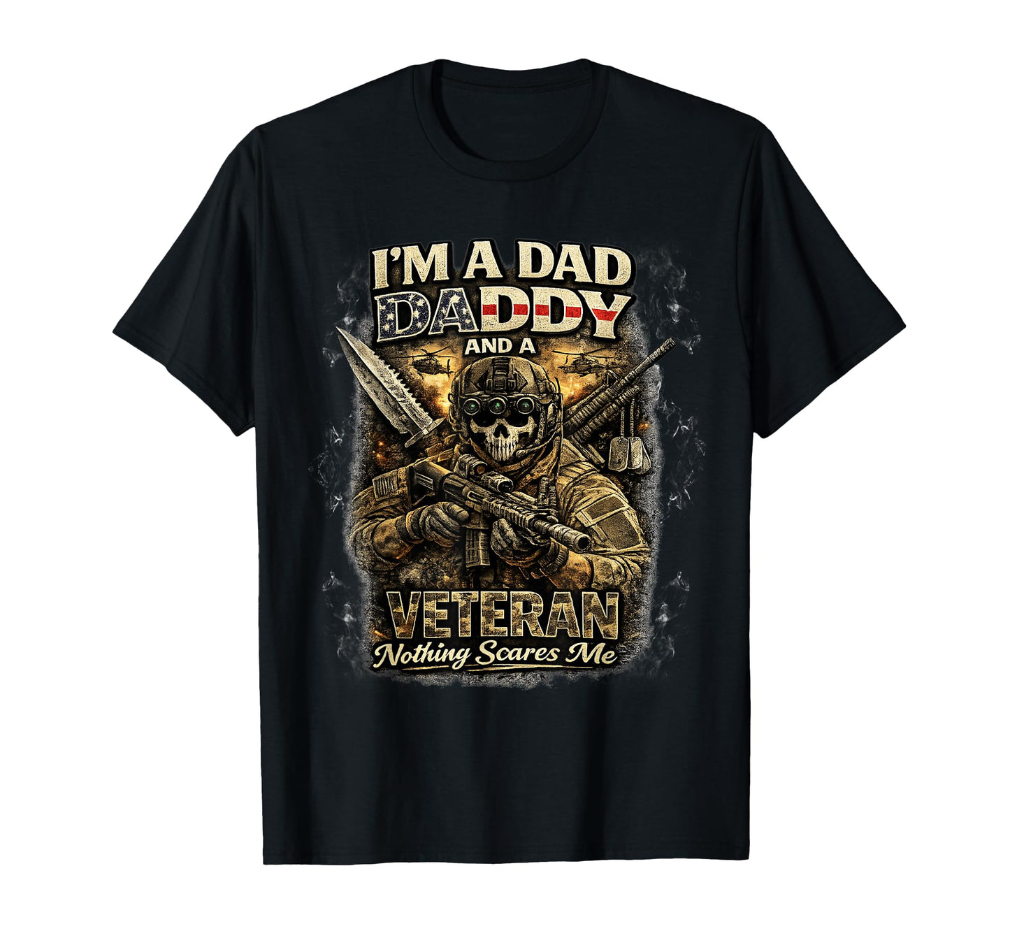 Im Dad Daddy And Veteran Us Flag T-Shirt - Novelty Apparel for Adults - T-Shirt, Sweatshirt, Hoodie