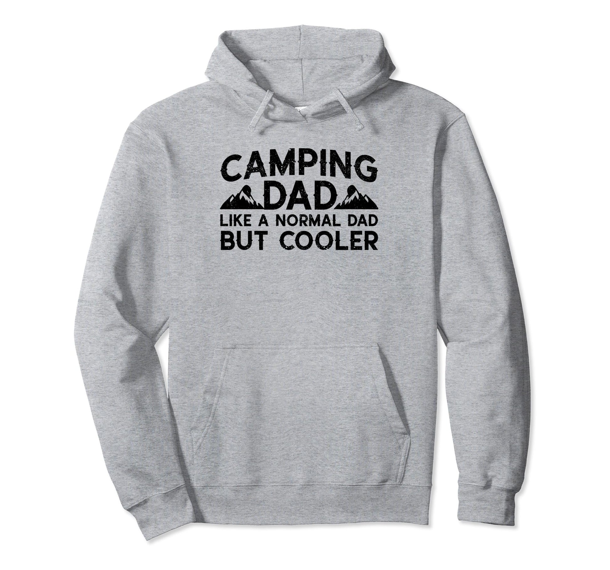 Camping Dad Like Normal Dad But Cooler Hoodie - Unique Graphic Men Women - T-Shirt, Sweatshirt, Hoodie