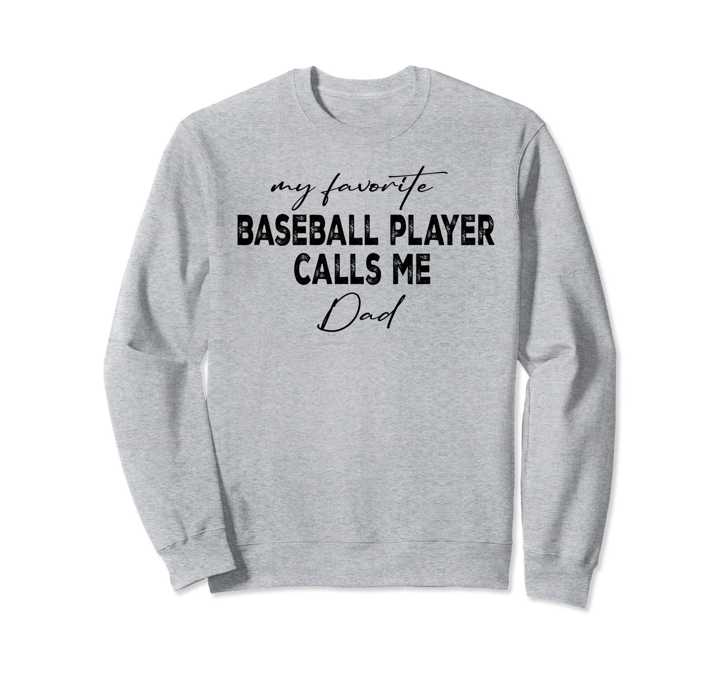 Favorite Baseball Player Calls Me Sweatshirt - Custom Art Print for Adults - T-Shirt, Sweatshirt, Hoodie