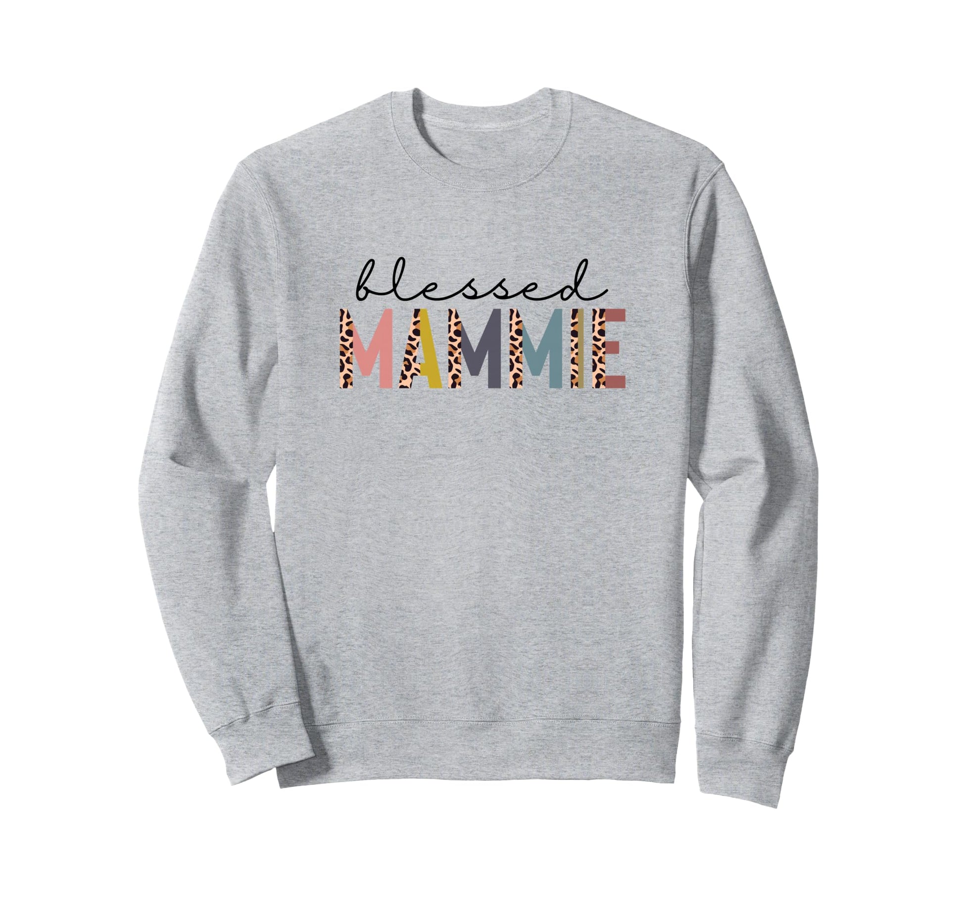 Blessed Mammie Gift New Mammie Sweatshirt - Fun Novelty Design Men Women - T-Shirt, Sweatshirt, Hoodie