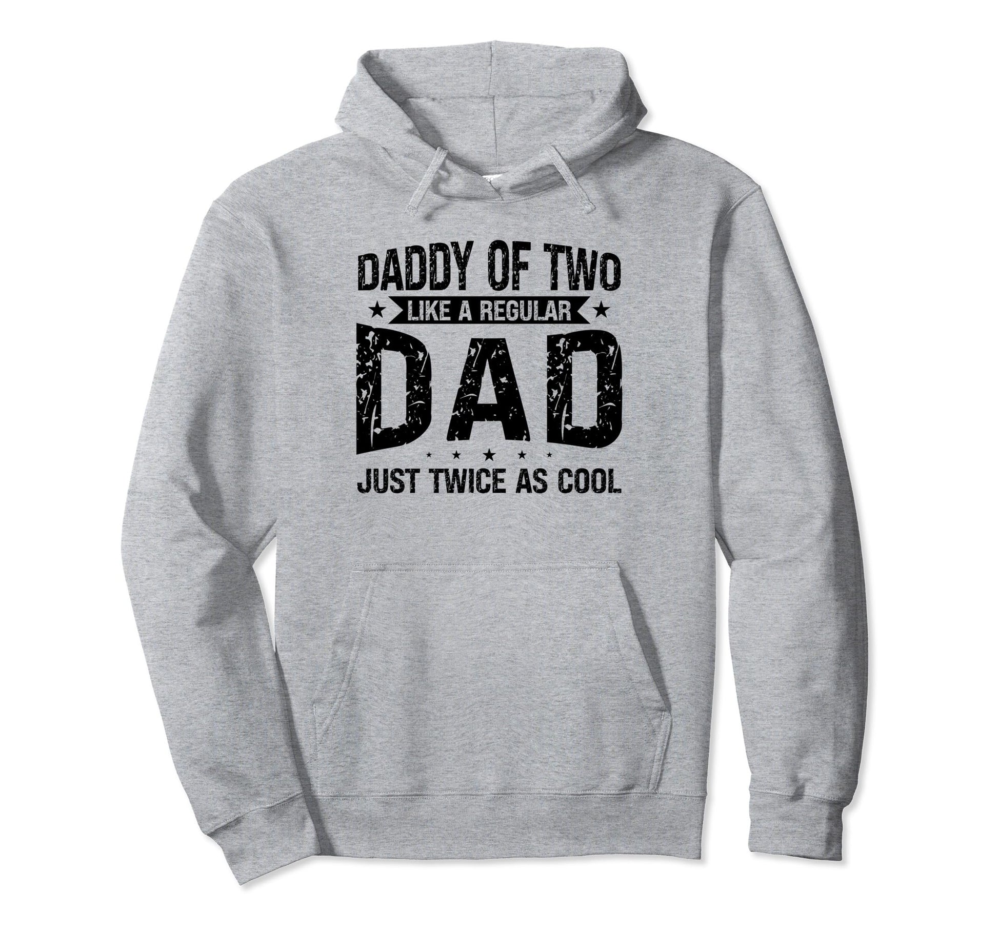 Daddy Two Like Regular Dad Just Twice Hoodie - Minimalist Print for Adults - T-Shirt, Sweatshirt, Hoodie