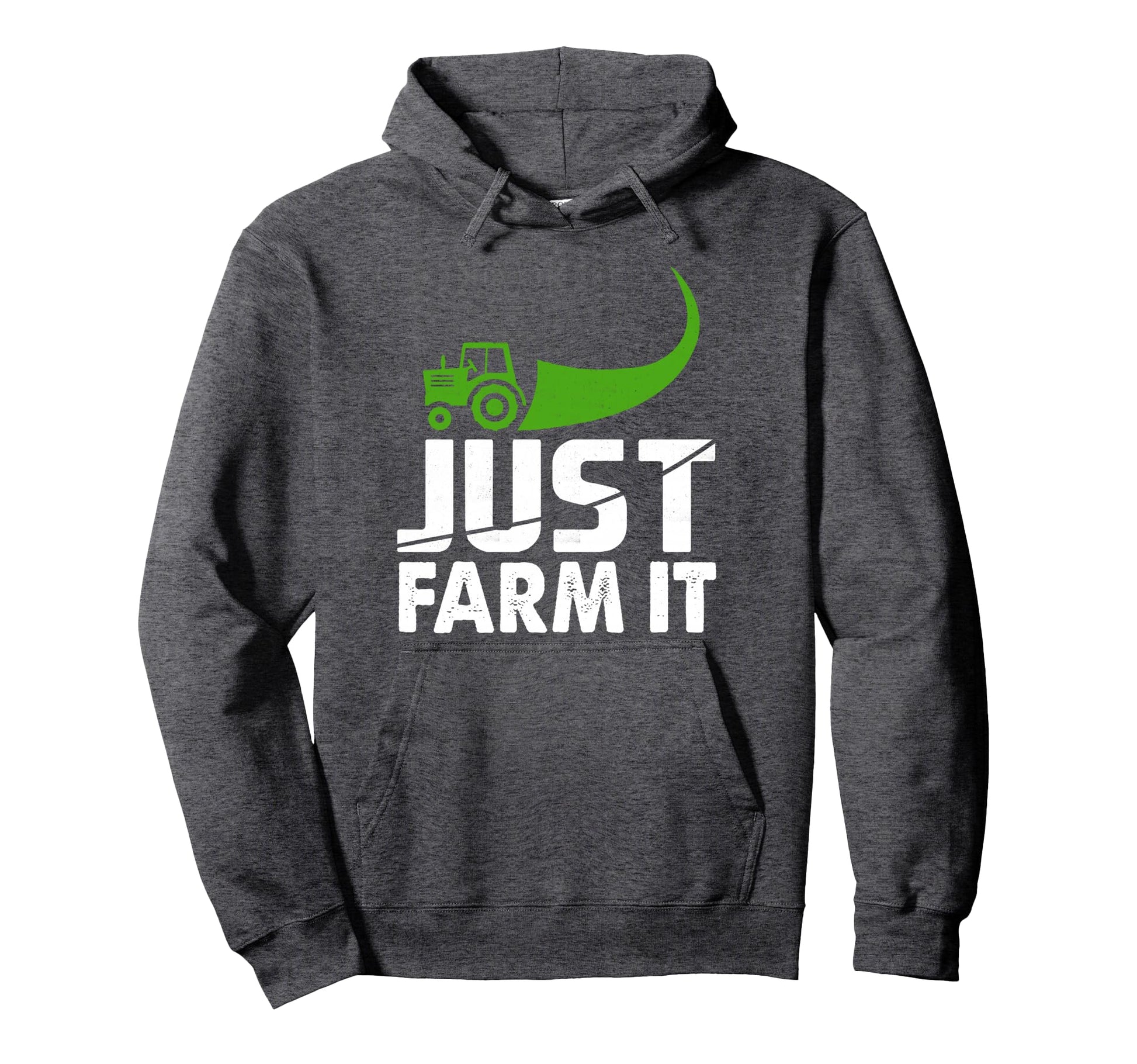 Just Farm It Funny Farming Tractor Hoodie - Fun Novelty Design for Adults - T-Shirt, Sweatshirt, Hoodie