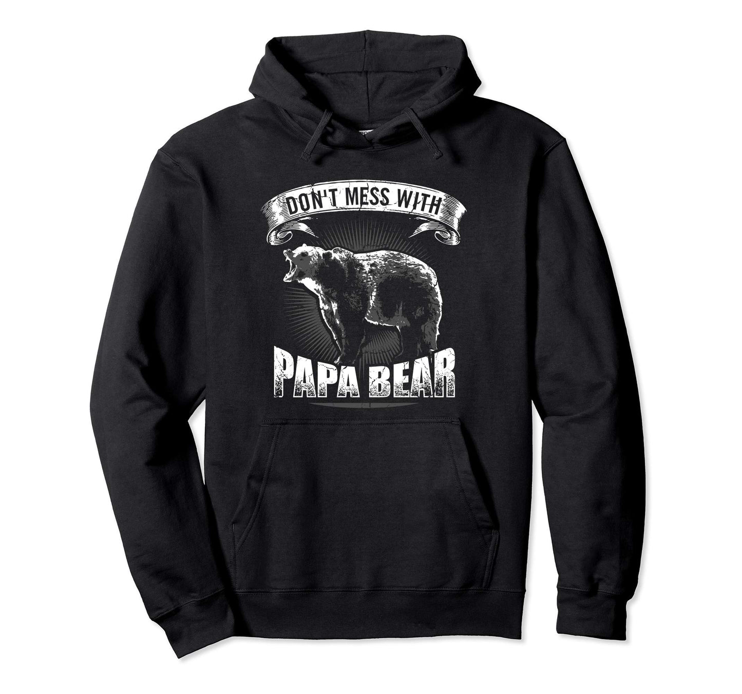 Dont Mess Papa Bear Camping Dad Camper Hoodie - Unique Graphic Unisex - T-Shirt, Sweatshirt, Hoodie