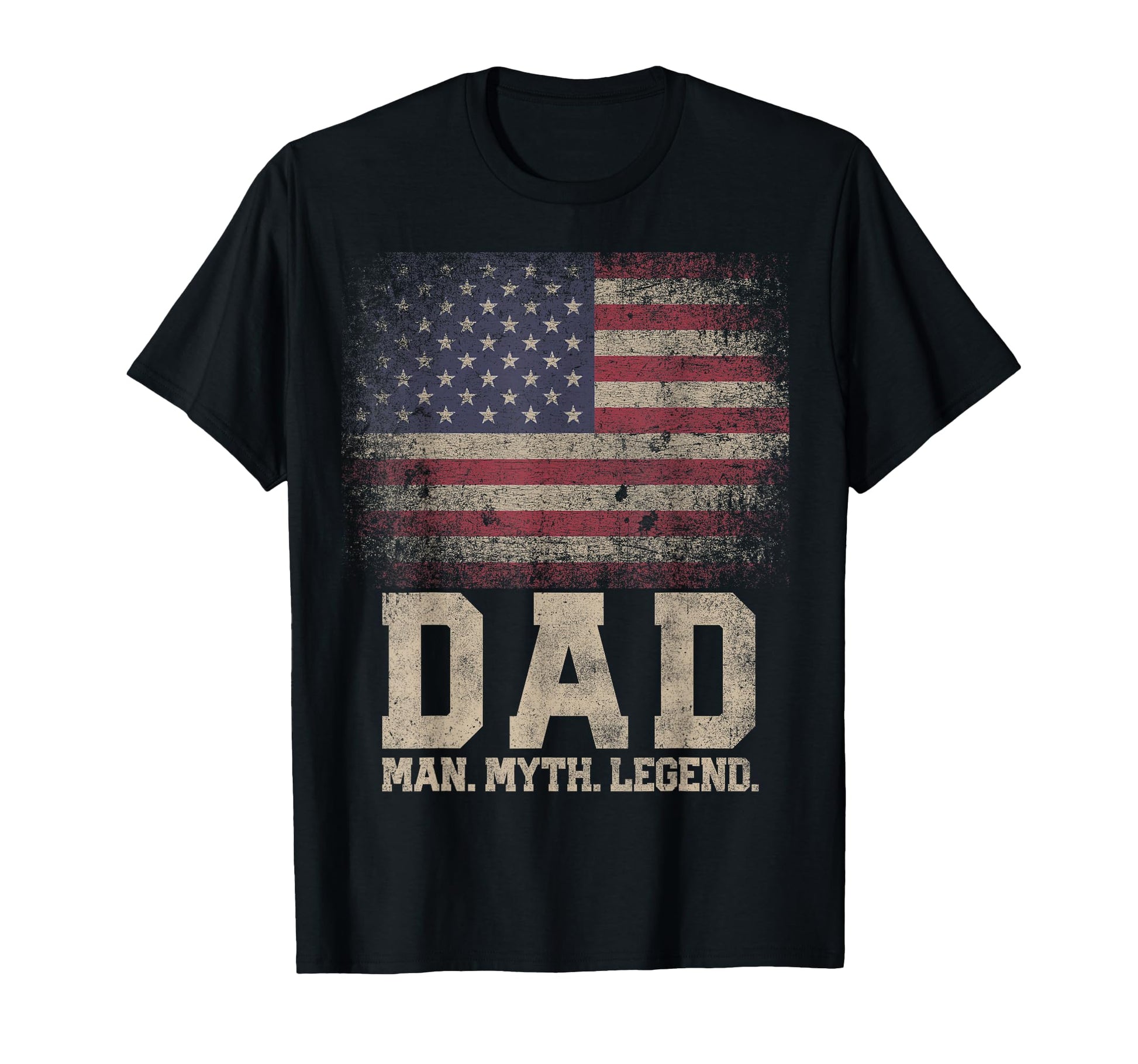 Dad Myth Legend 4Th July Fathers Day T-Shirt - Graphic Print Unisex - T-Shirt, Sweatshirt, Hoodie