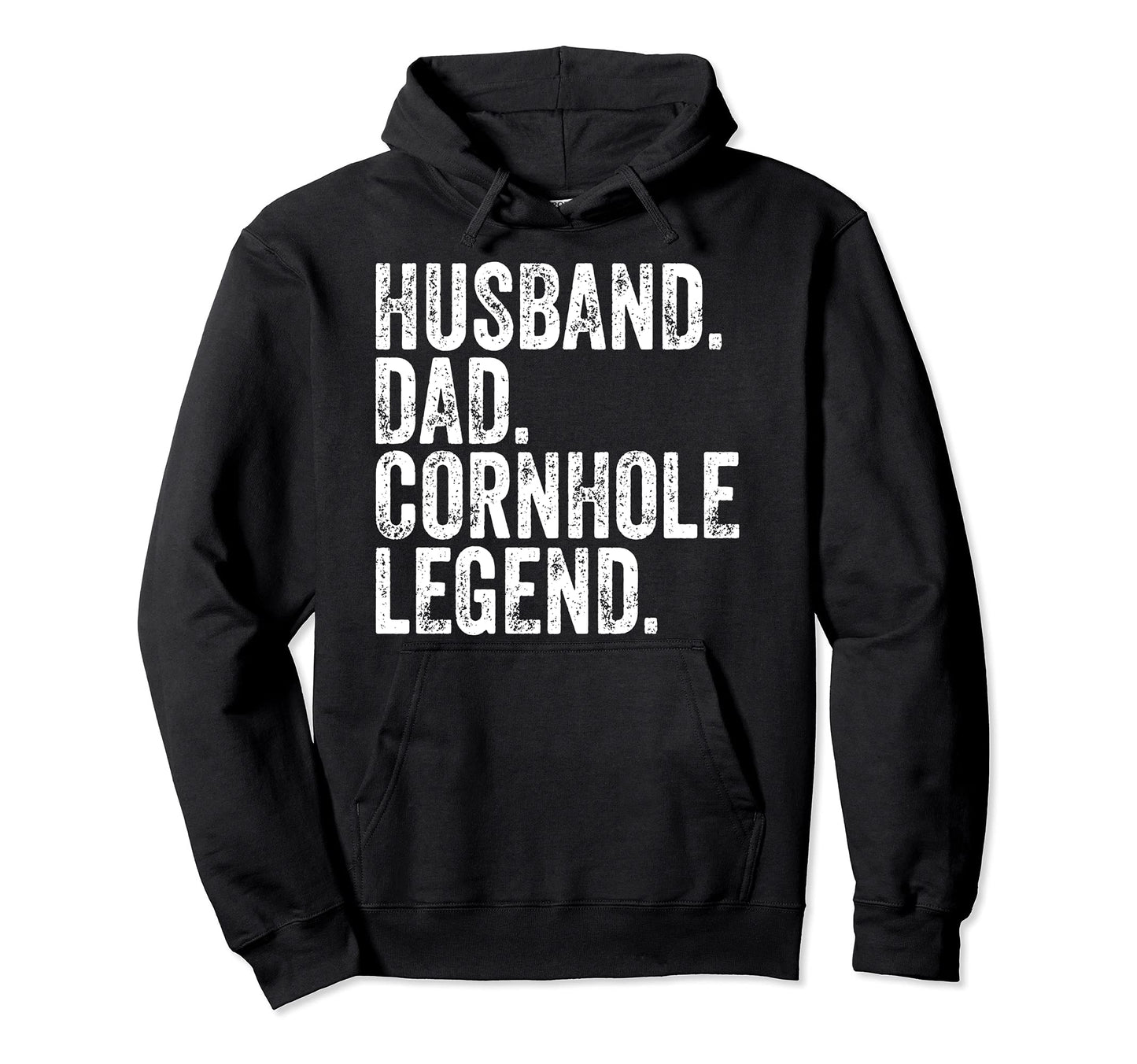 Husband Dad Cornhole Legend Funny Hoodie - Trendy Graphic Men Women - T-Shirt, Sweatshirt, Hoodie