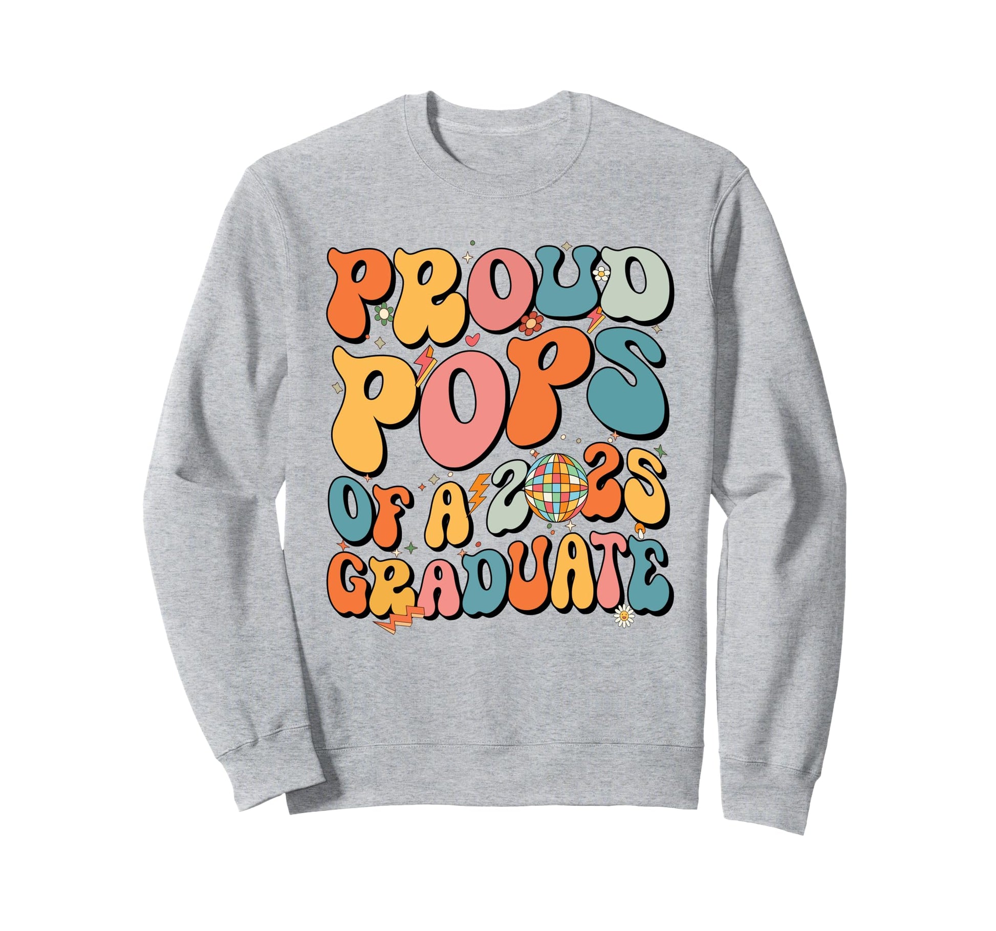 Groovy Proud Pops 2025 Graduate Sweatshirt - Minimalist Print for Adults - T-Shirt, Sweatshirt, Hoodie