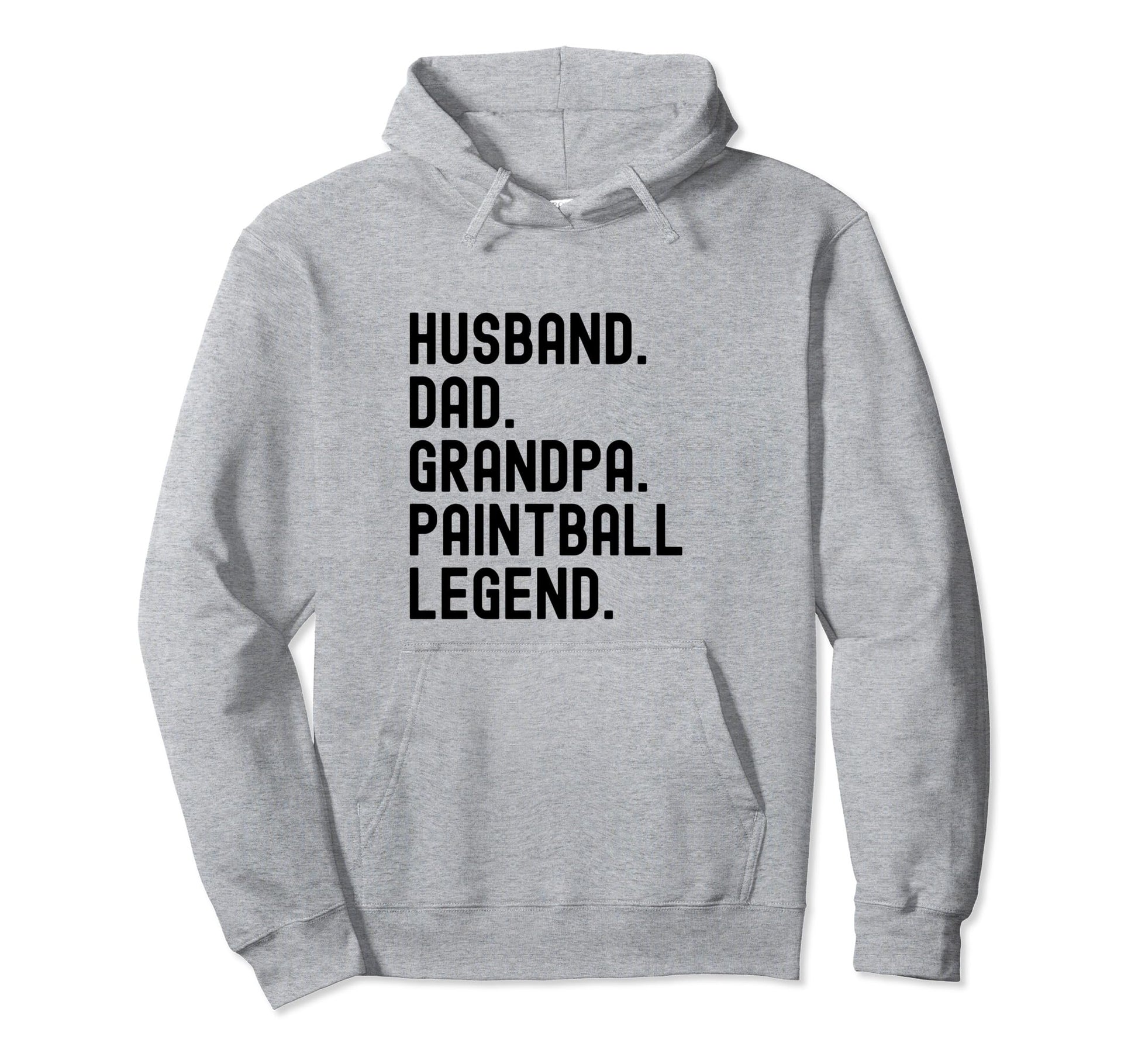 Husband Dad Grandpa Paintball Legend Hoodie - Streetwear Style Men Women - T-Shirt, Sweatshirt, Hoodie