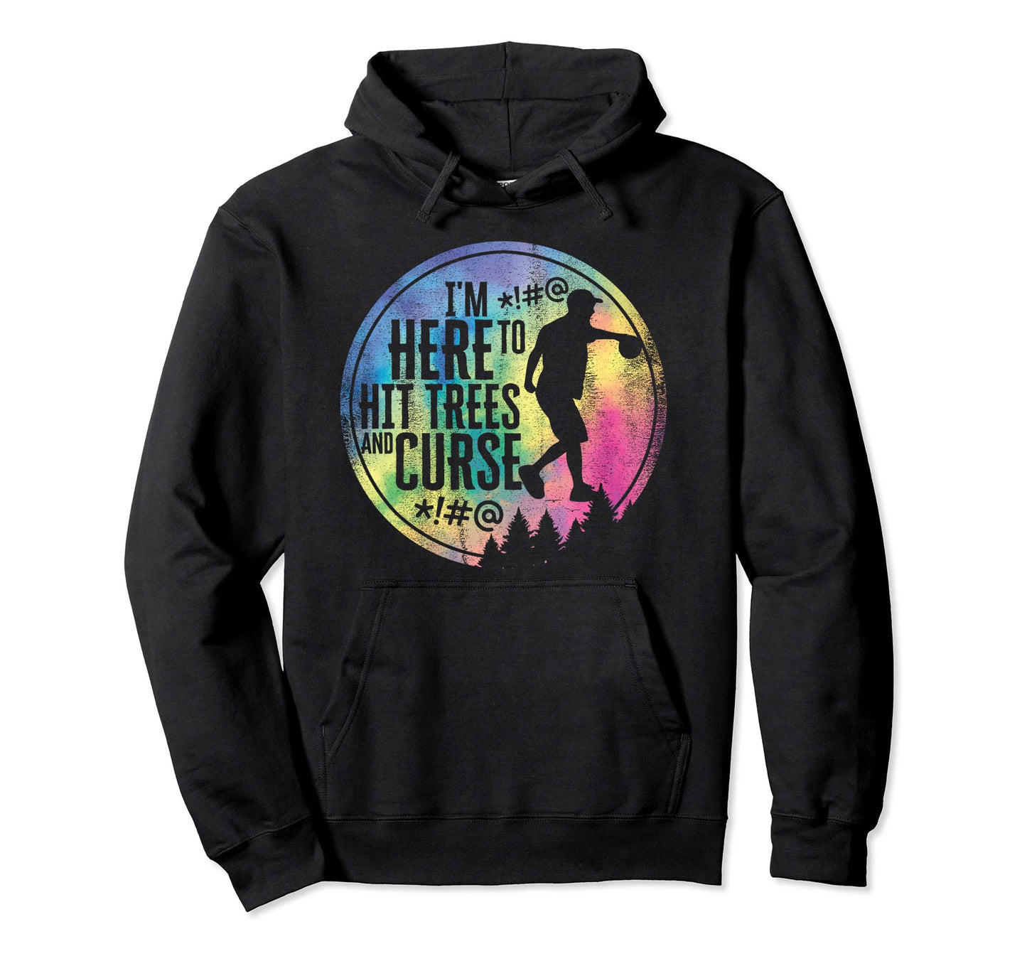 Funny Disc Golf Hit Trees Curse Hoodie - Fun Novelty Design for Adults - T-Shirt, Sweatshirt, Hoodie