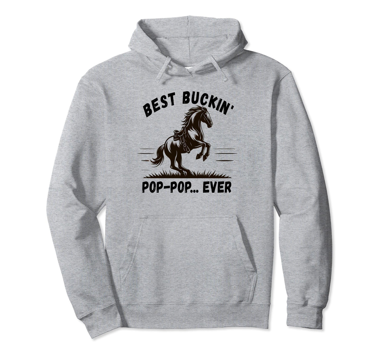 Bronco Horse Riding Rodeo Fathers Hoodie - Casual Everyday Wear for Adults - T-Shirt, Sweatshirt, Hoodie