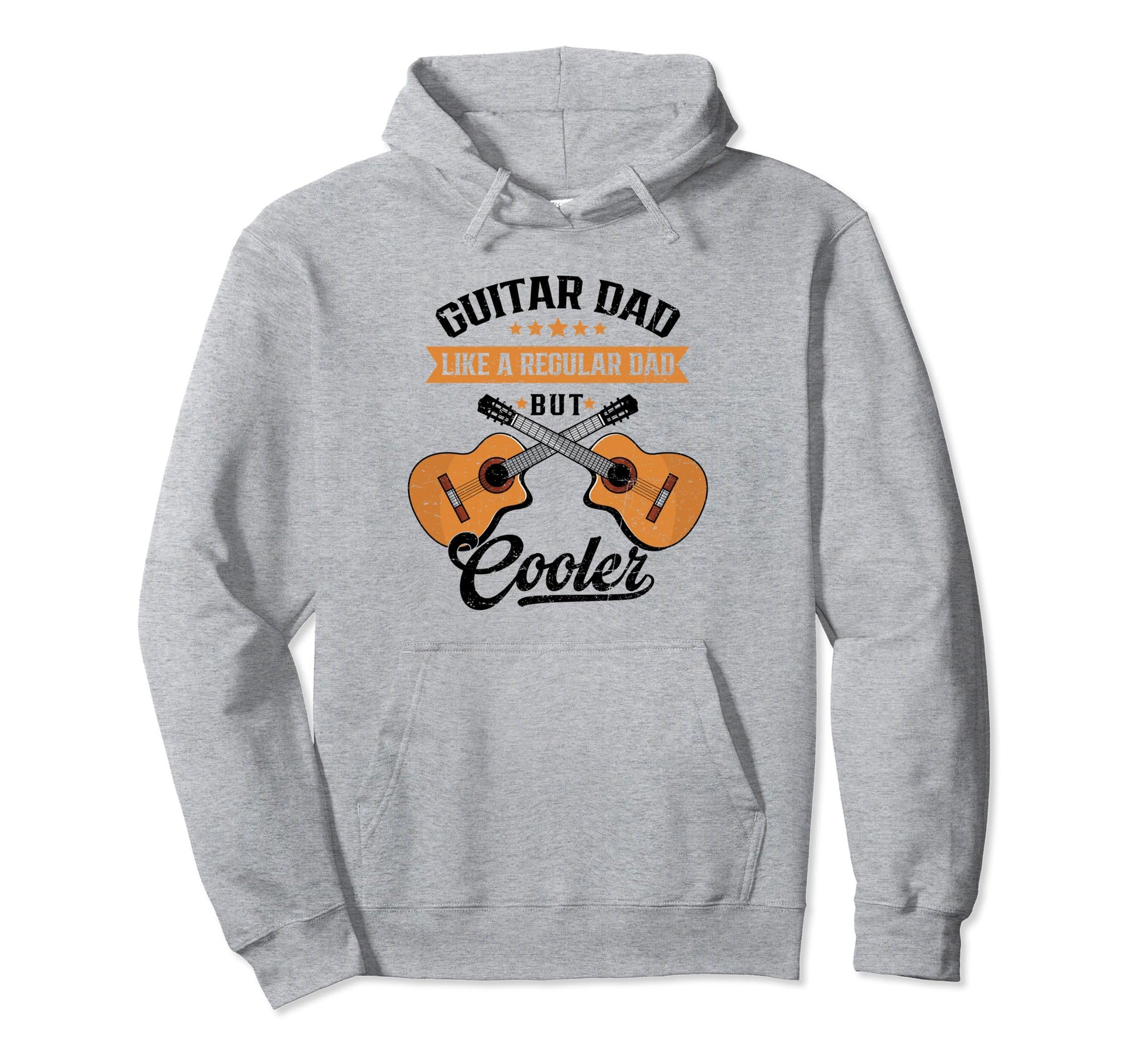 Guitar Dad Like Regular Dad But Hoodie - Fun Novelty Design Men Women - T-Shirt, Sweatshirt, Hoodie
