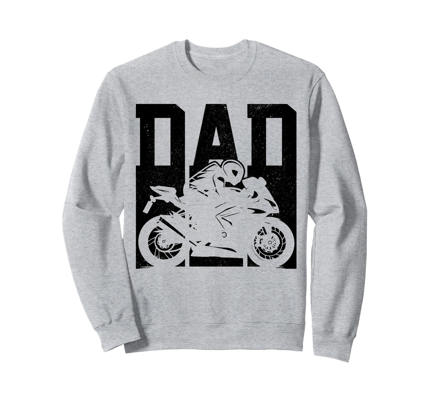 Motorcycle Racing Dad Street Bike Sweatshirt - Unique Graphic for Adults - T-Shirt, Sweatshirt, Hoodie