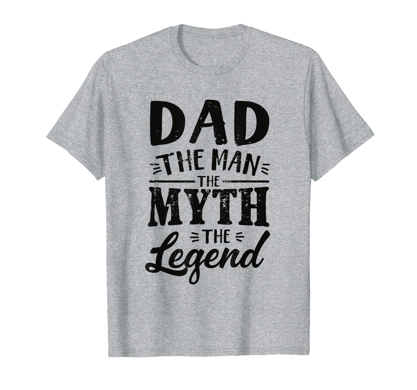 Dad Myth Legend T-Shirt - Minimalist Print for Adults - T-Shirt, Sweatshirt, Hoodie