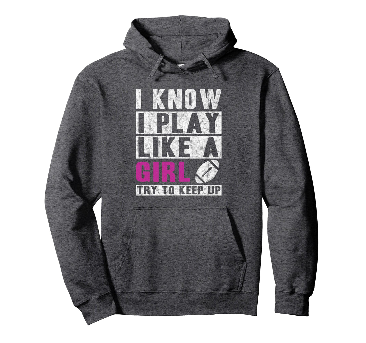 I Know I Play Like Football Try To Keep Hoodie - Aesthetic Graphic Unisex - T-Shirt, Sweatshirt, Hoodie