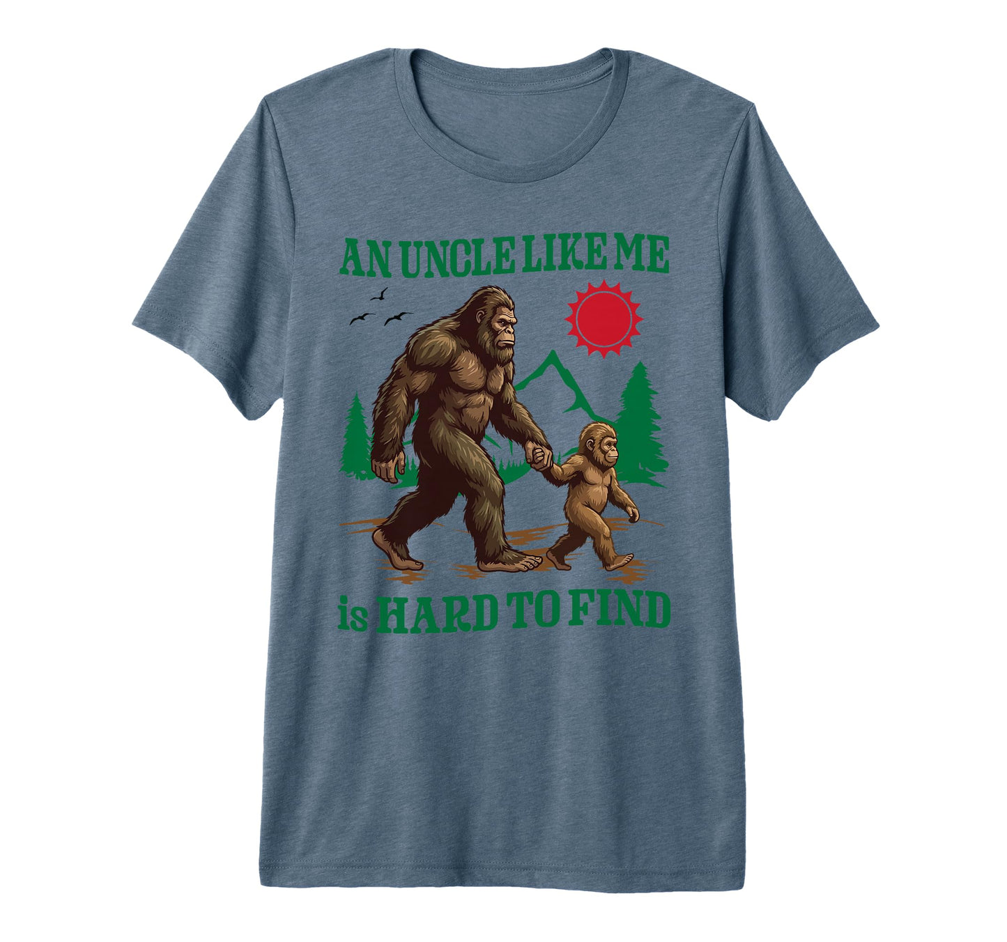 Uncle Like Me Bigfoot Sasquatch Walking T-Shirt - Graphic Print Men Women - T-Shirt, Sweatshirt, Hoodie