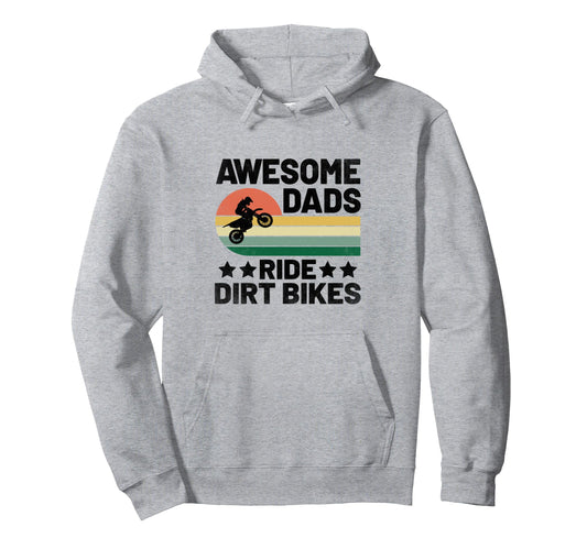 Awesome Dads Ride Dirt Bikes Motocross Hoodie - Minimalist Print Unisex - T-Shirt, Sweatshirt, Hoodie
