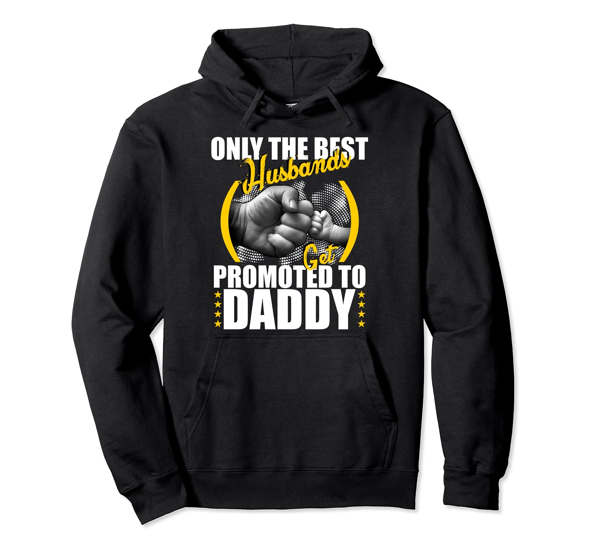 Only Best Husbands Get Promoted To Hoodie - Unique Graphic for Adults - T-Shirt, Sweatshirt, Hoodie