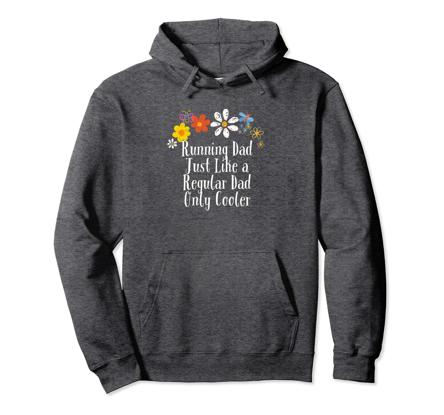 Funny Running Dad Just Like Regular Dad Hoodie - Minimalist Print Unisex - T-Shirt, Sweatshirt, Hoodie