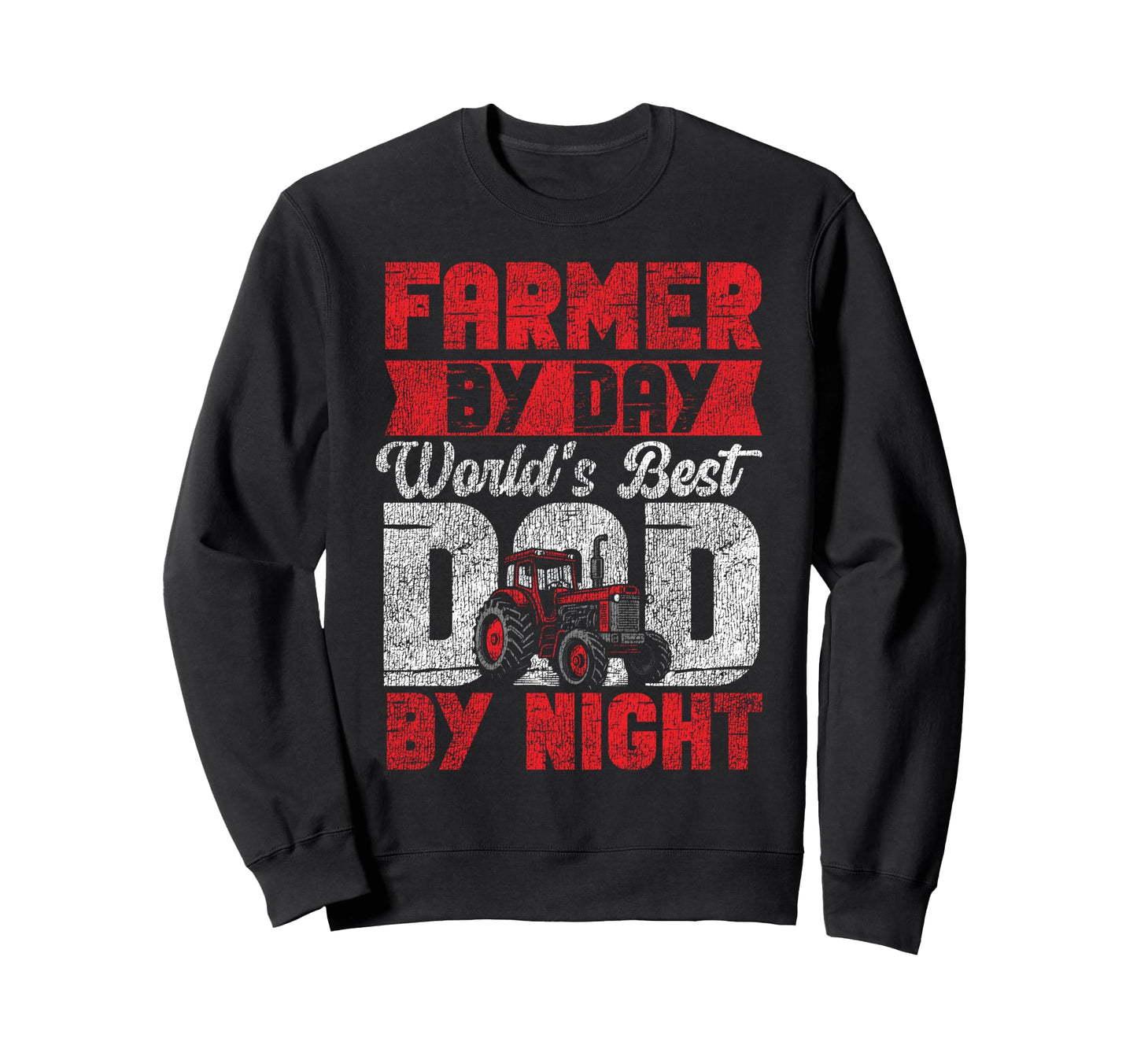 Farming Farmer Dad Father Tractor Sweatshirt - Streetwear Style Men Women - T-Shirt, Sweatshirt, Hoodie