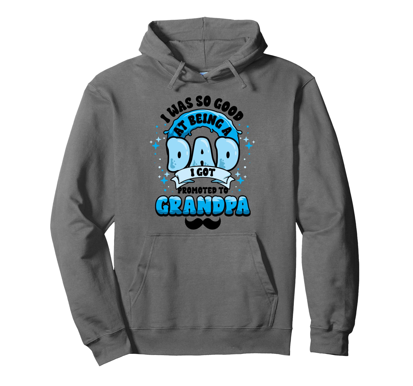 Dad Promoted To Grandpa First Time Hoodie - Streetwear Style for Adults - T-Shirt, Sweatshirt, Hoodie
