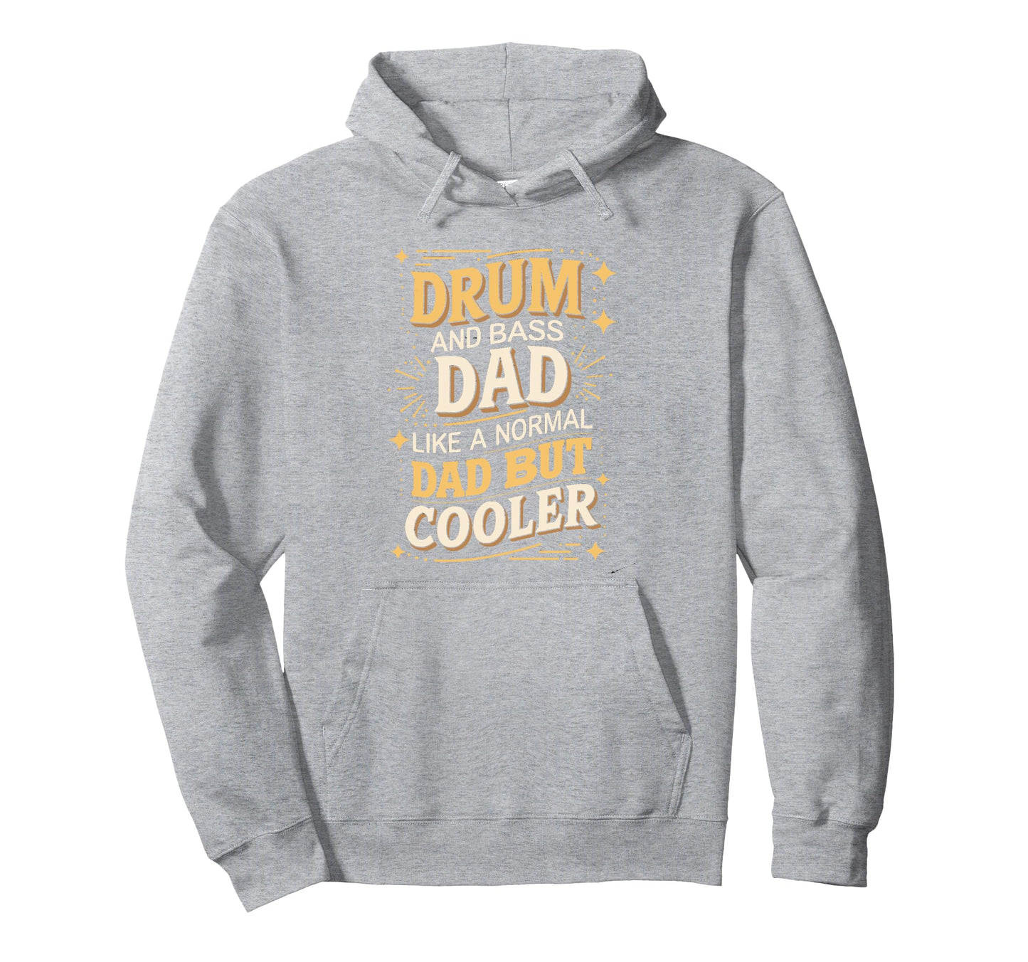 Dnb Dad Like Normal Dad But Cooler Hoodie - Novelty Apparel for Adults - T-Shirt, Sweatshirt, Hoodie