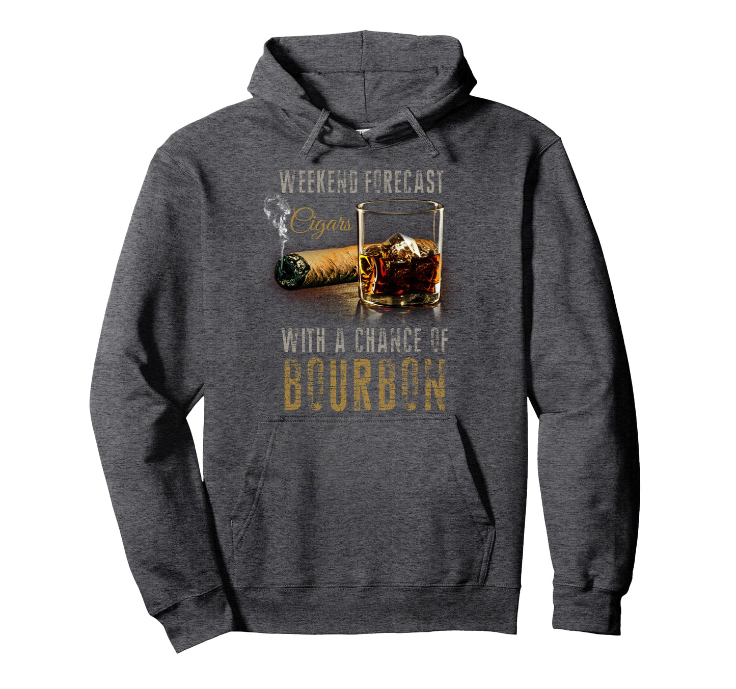 Weekend Forecast Cigars Chance Bourbon Hoodie - Unique Graphic for Adults - T-Shirt, Sweatshirt, Hoodie