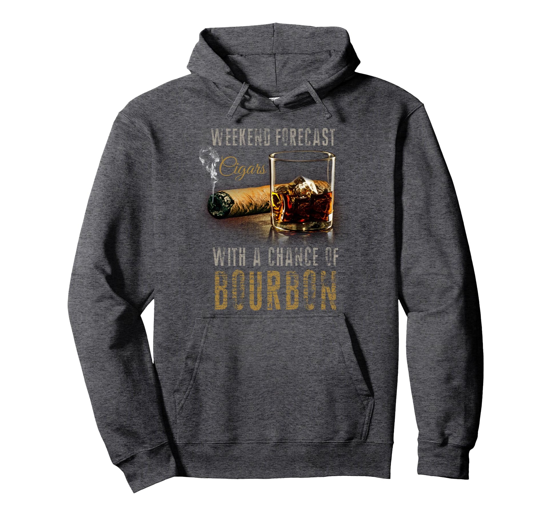 Weekend Forecast Cigars Chance Bourbon Hoodie - Unique Graphic for Adults - T-Shirt, Sweatshirt, Hoodie